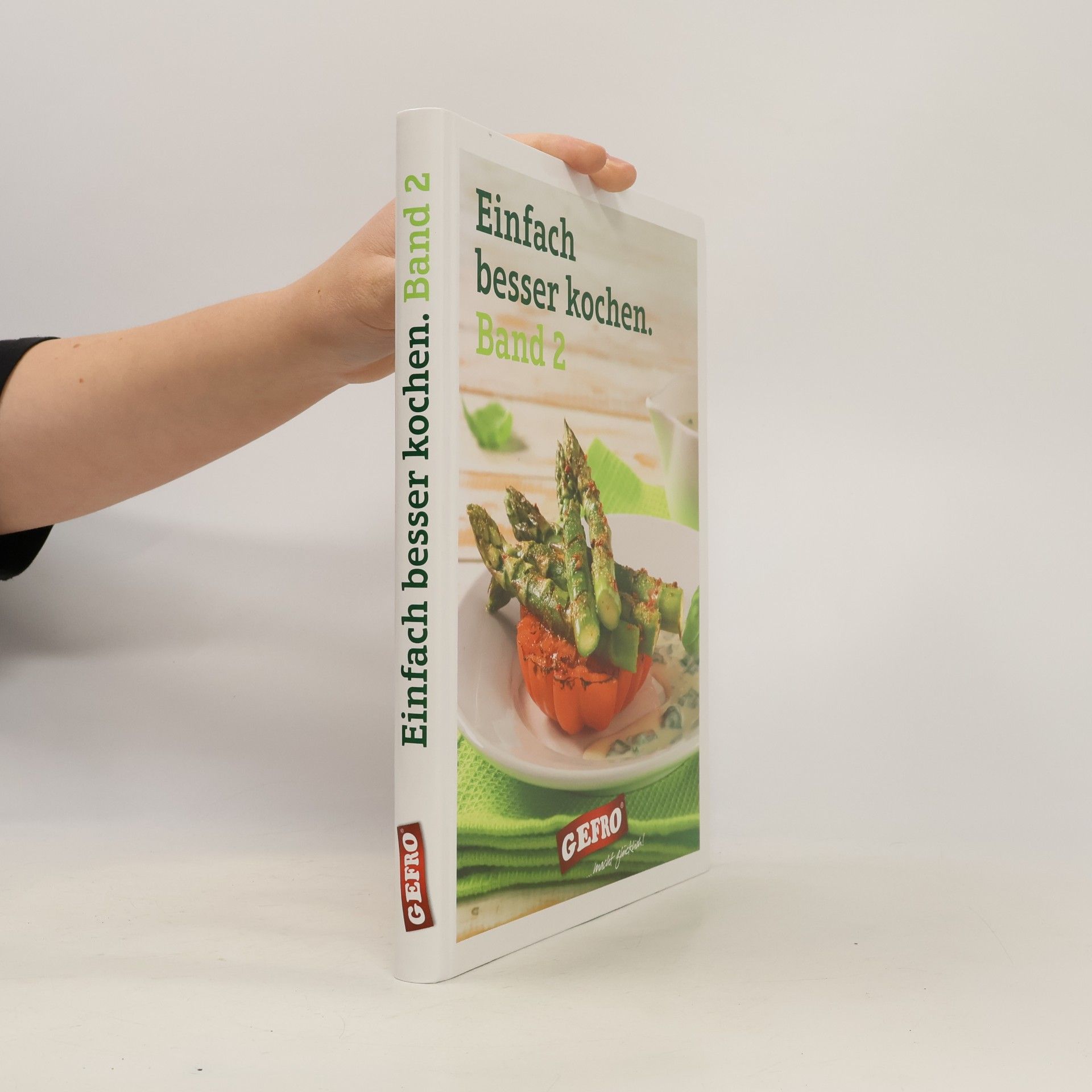 Autorenkollektiv Einfach besser kochen. Band 2