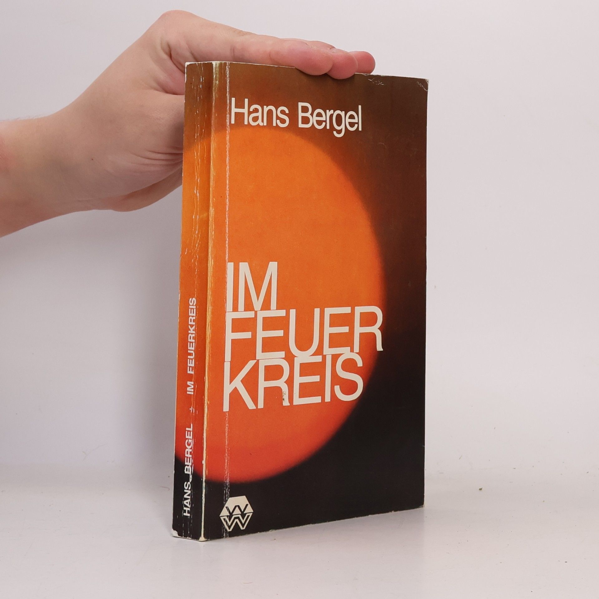 Hans Bergel Im Feuer Kreis