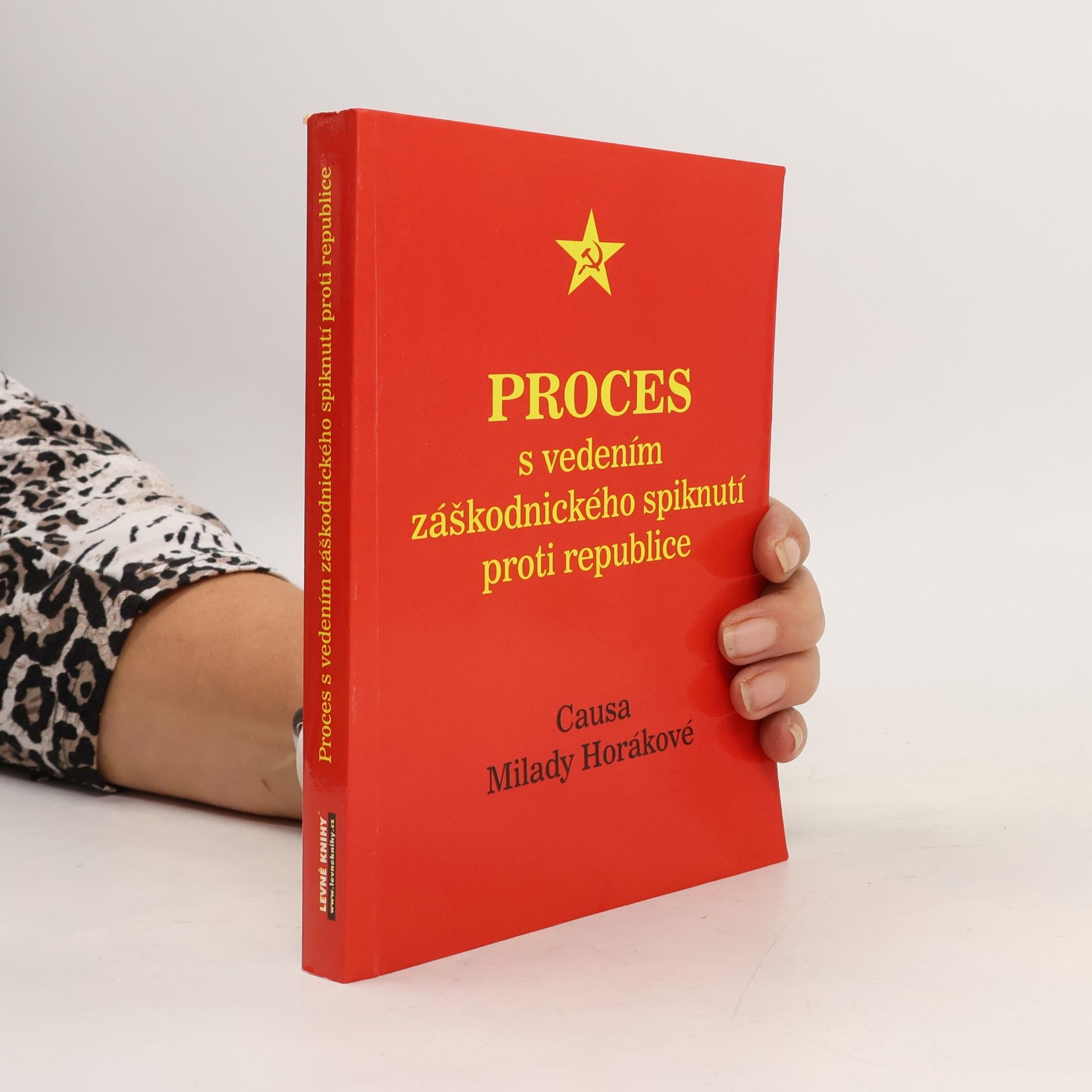 Autorenkollektiv Proces s vedením záškodnického spiknutí proti republice: Causa Milady Horákové