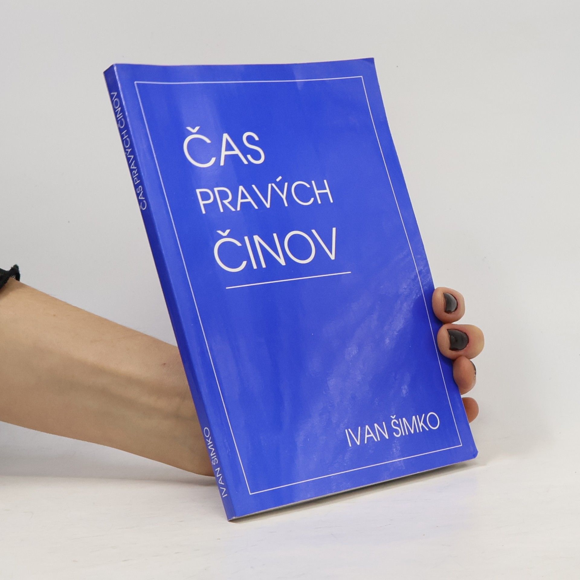 Ivan Šimko Čas pravých činov