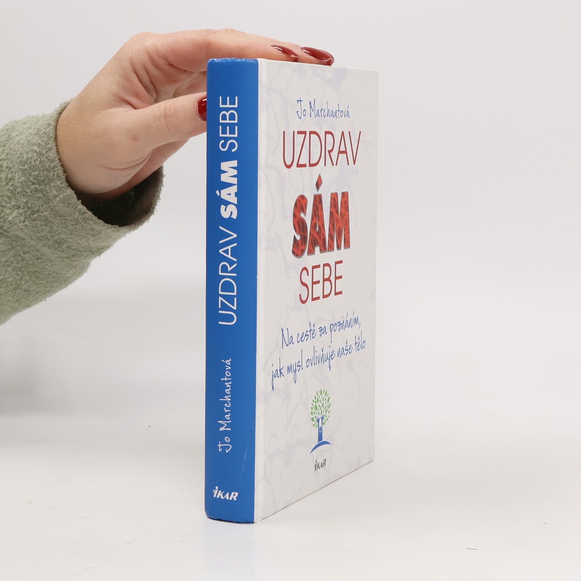 Uzdrav sám sebe. Na cestě za poznáním, jak mysl ovlivňuje naše tělo