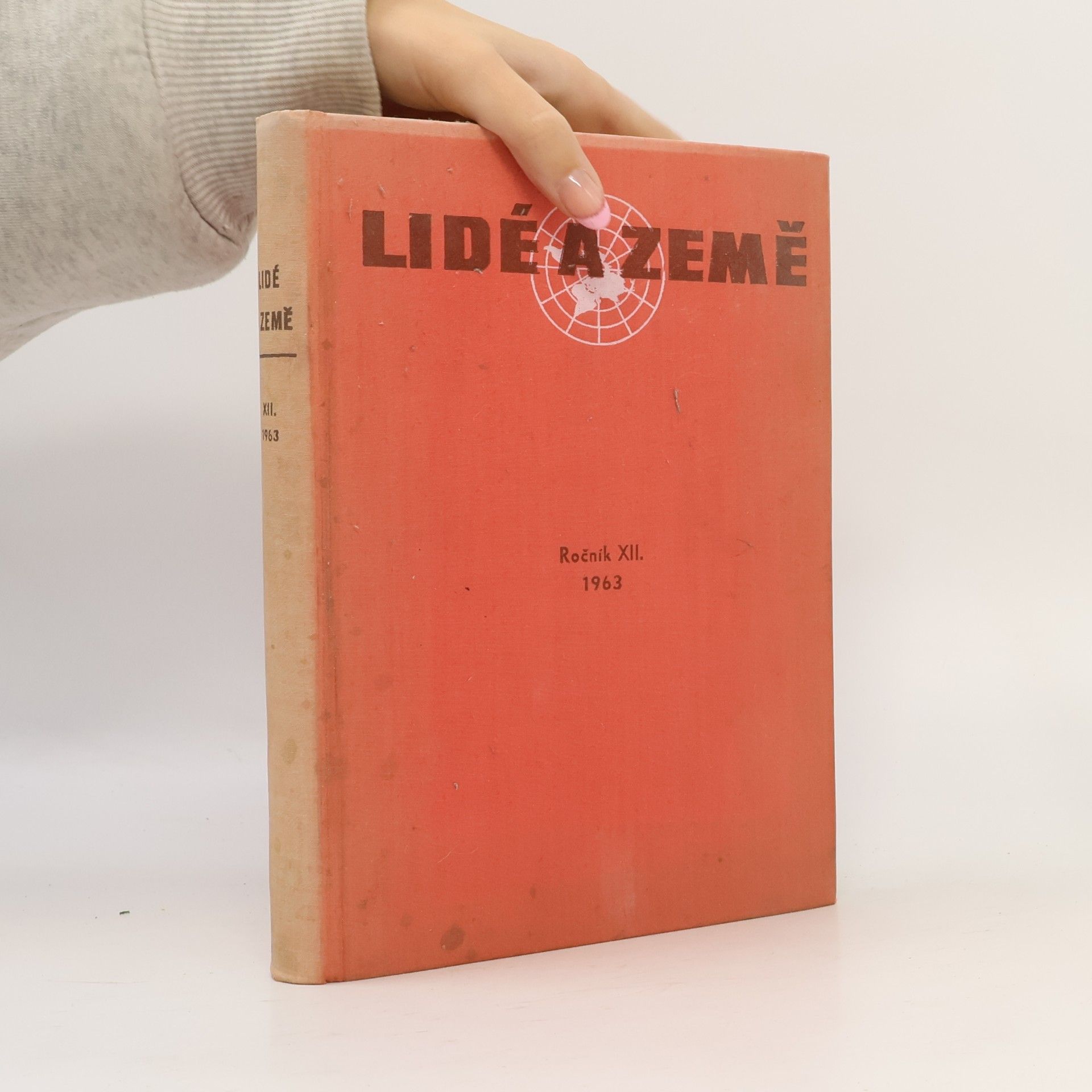 kolektiv Lidé a Země. Ročník XII. 1963