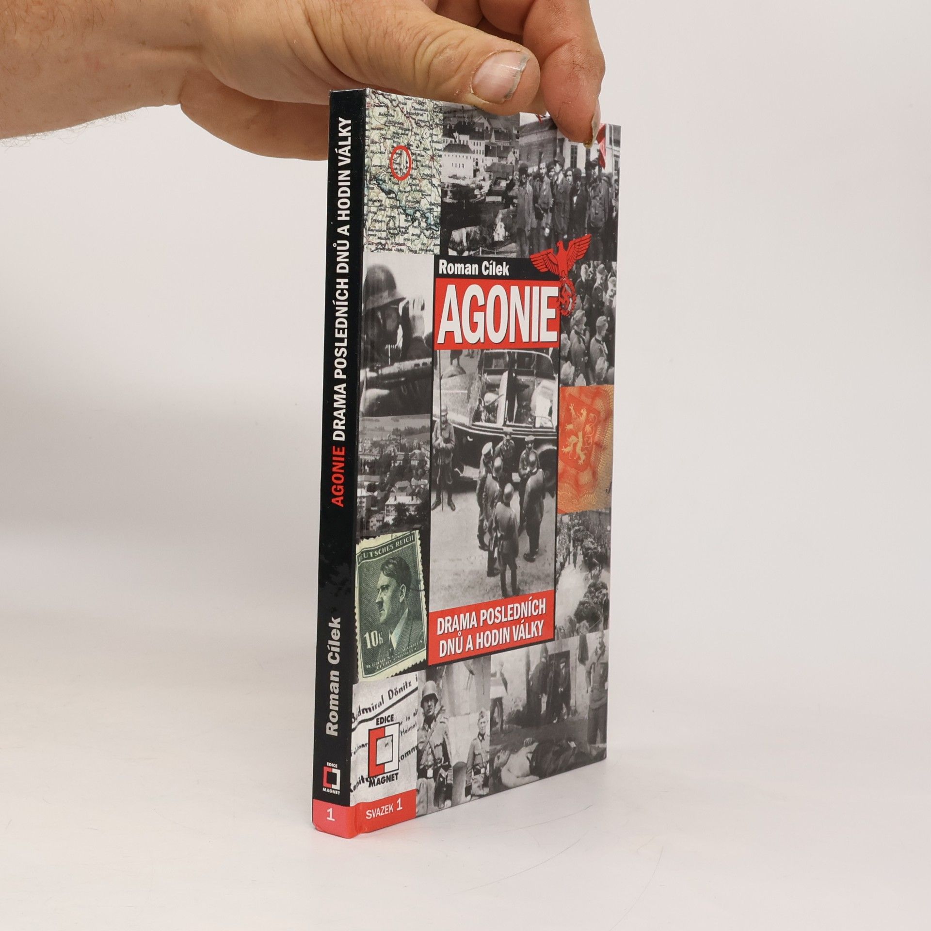 Agonie. Drama posledních dnů a hodin války