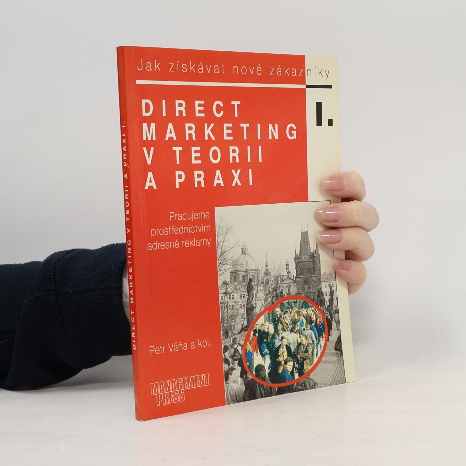Collectif d'auteurs Direct marketing v teorii a praxi I.