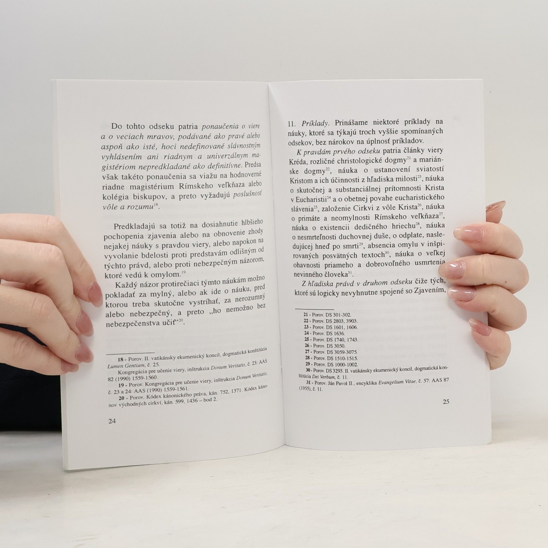 Ján Pavol II. Apoštolský list vydaný v podobe Motu proprio Na obranu viery, ktorým sa dopĺňajú niektoré normy Kódexu kánonického práva a Kódexu kánonov východných cirkví; Apoštolský list "Mottu proprio" O teologickej a právnej povahe
