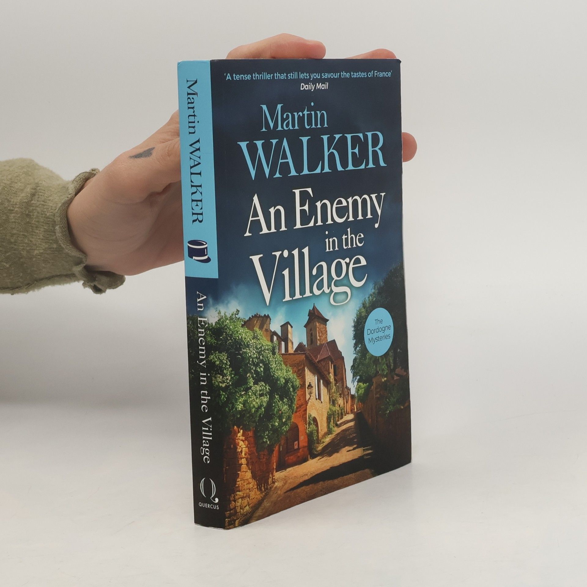 Martin Walker The Dordogne Mysteries: An Enemy in the Village