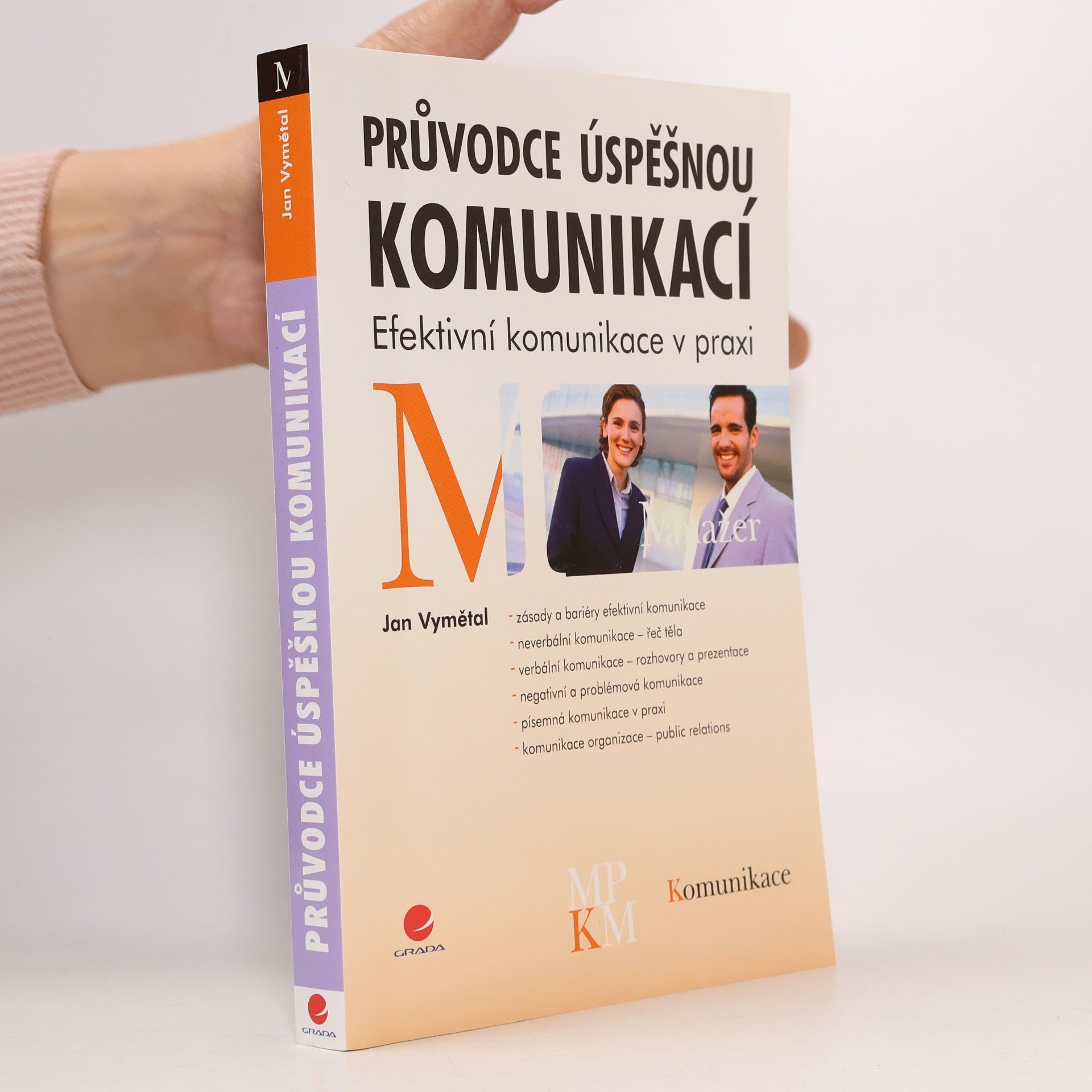 Průvodce úspěšnou komunikací. Efektivní komunikace v praxi