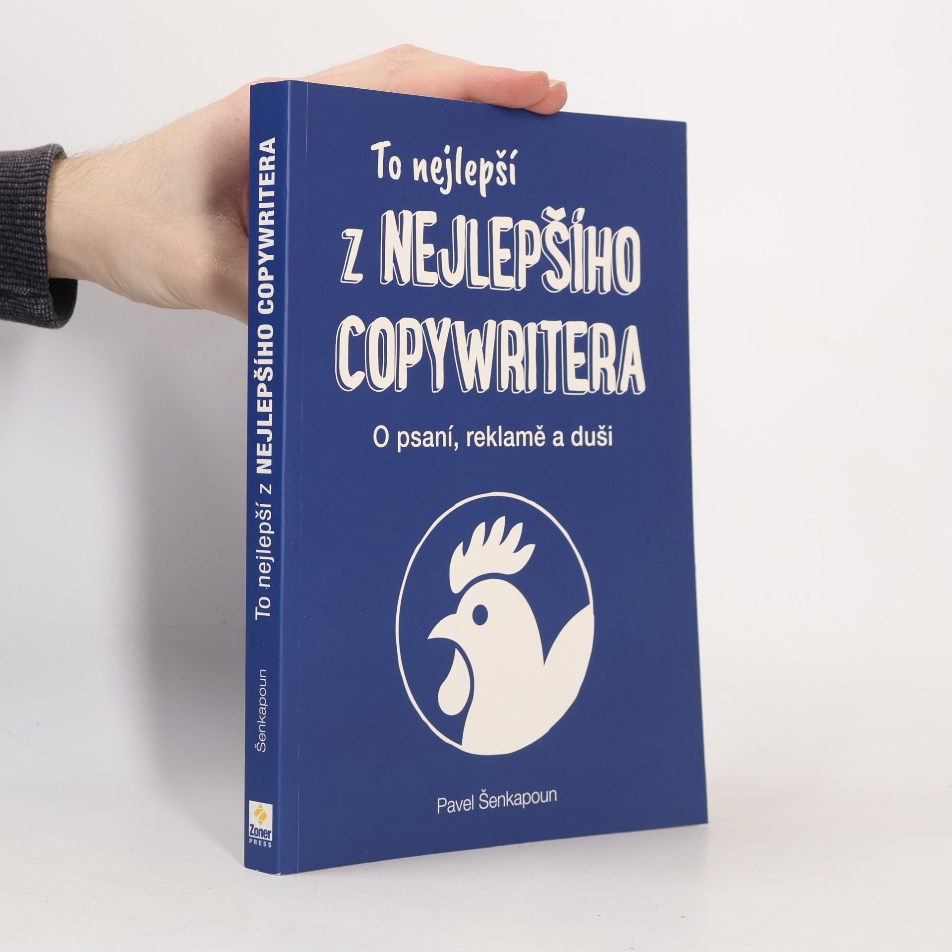 Pavel Šenkapoun To nejlepší z Nejlepšího copywritera