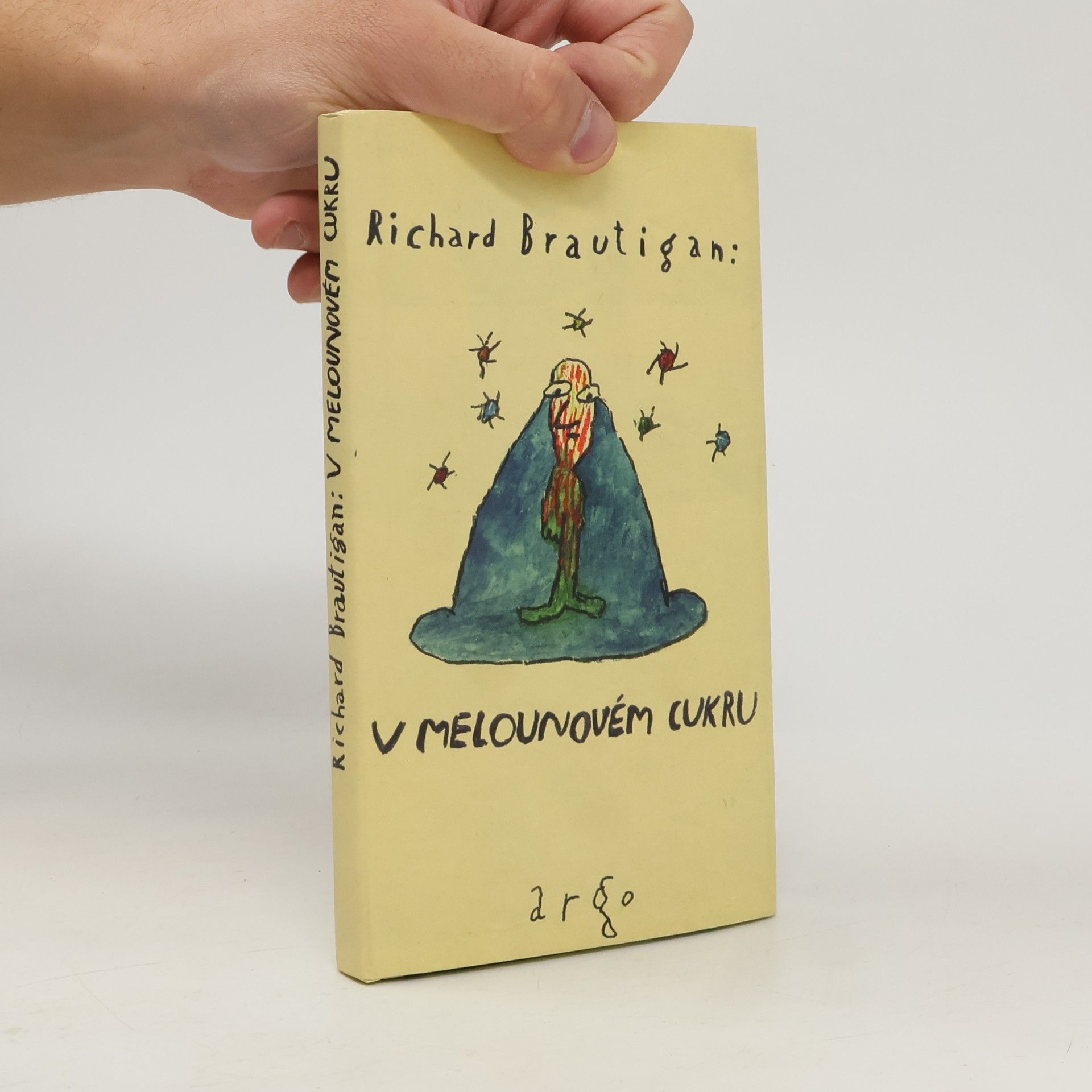 Richard Brautigan V melounovém cukru