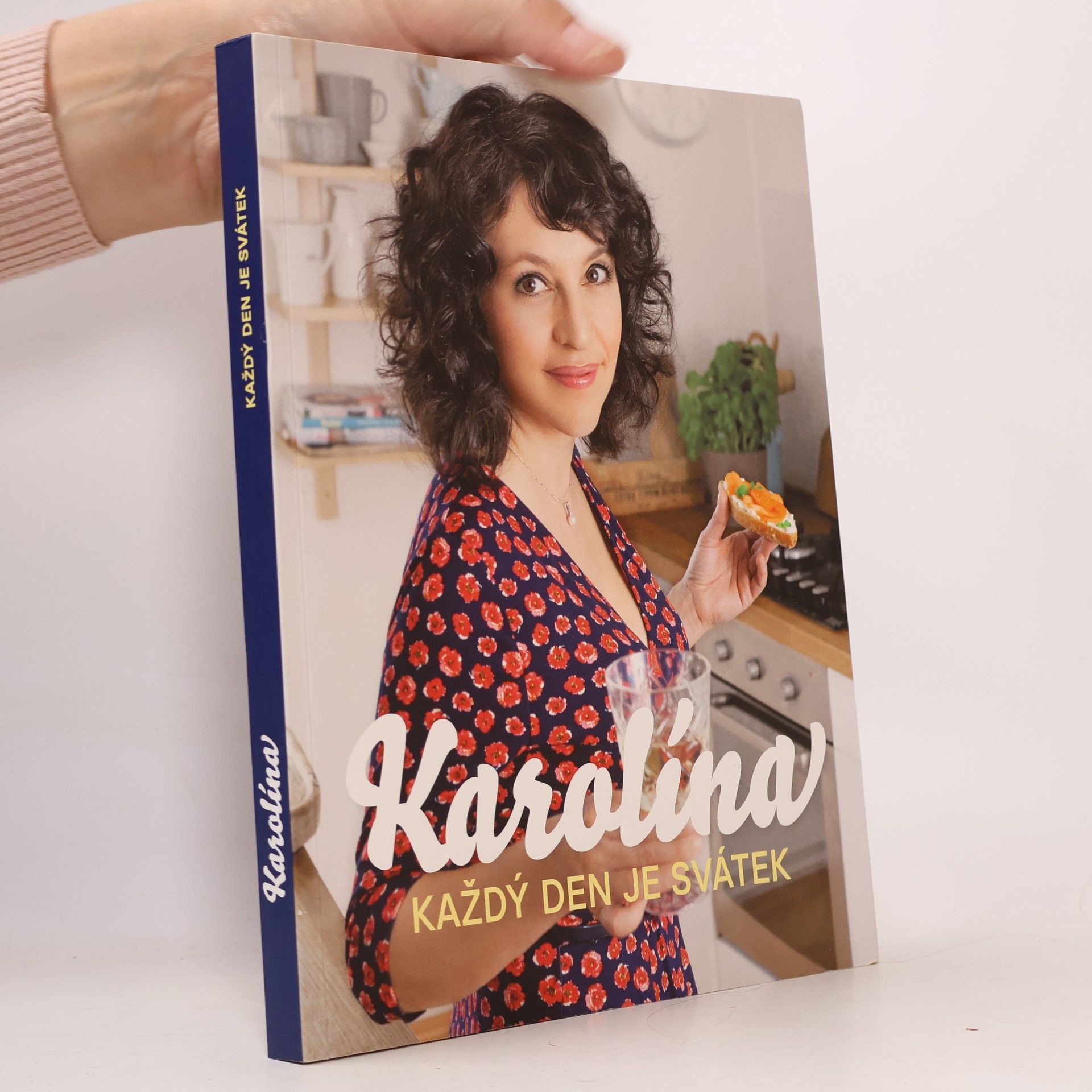 Karolína : každý den je svátek