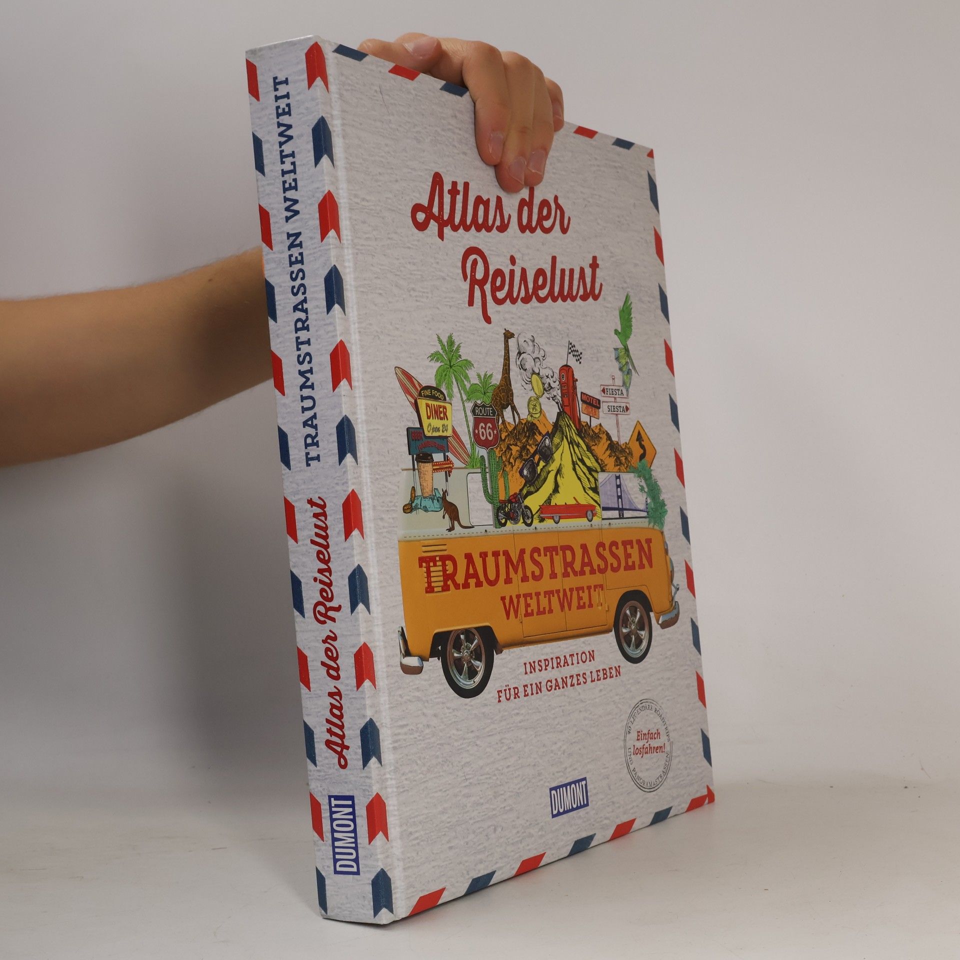 Atlas der Reiselust Traumstraßen weltweit