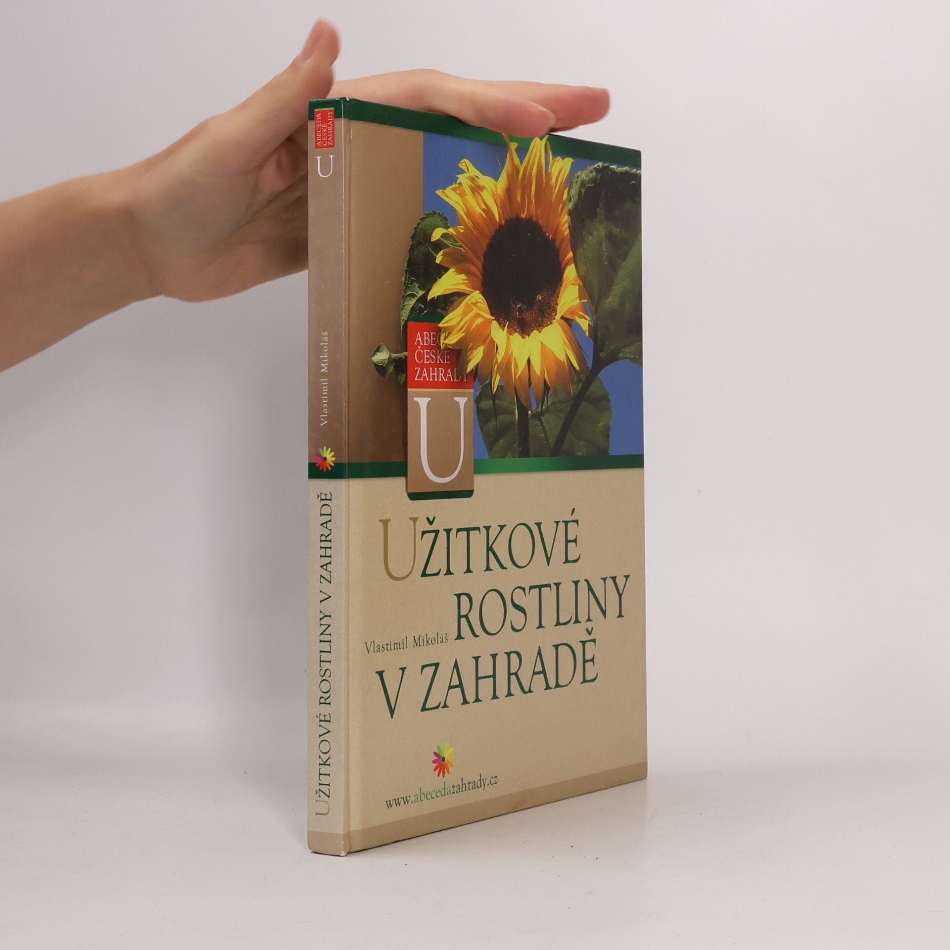 Vlastimil Mikoláš Užitkové rostliny v zahradě