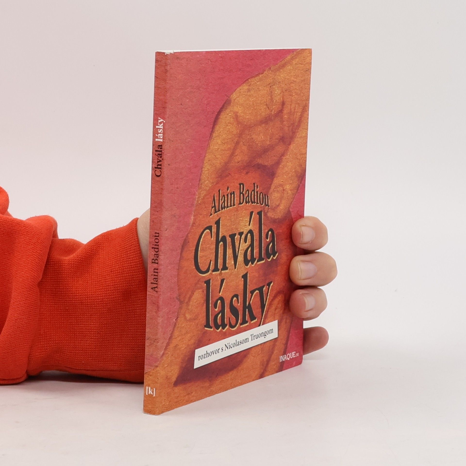 Alain Badiou Chvála lásky