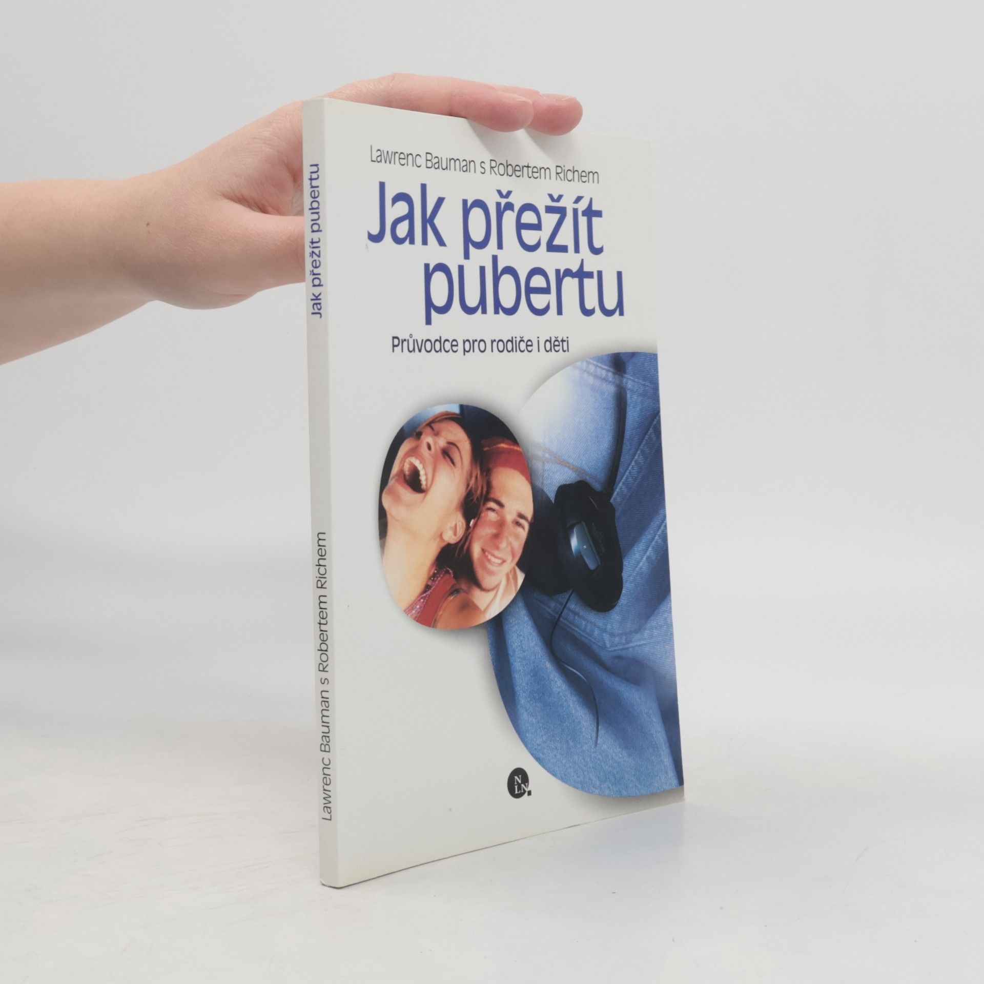 Lawrenc Bauman Jak přežít pubertu : průvodce pro rodiče i děti