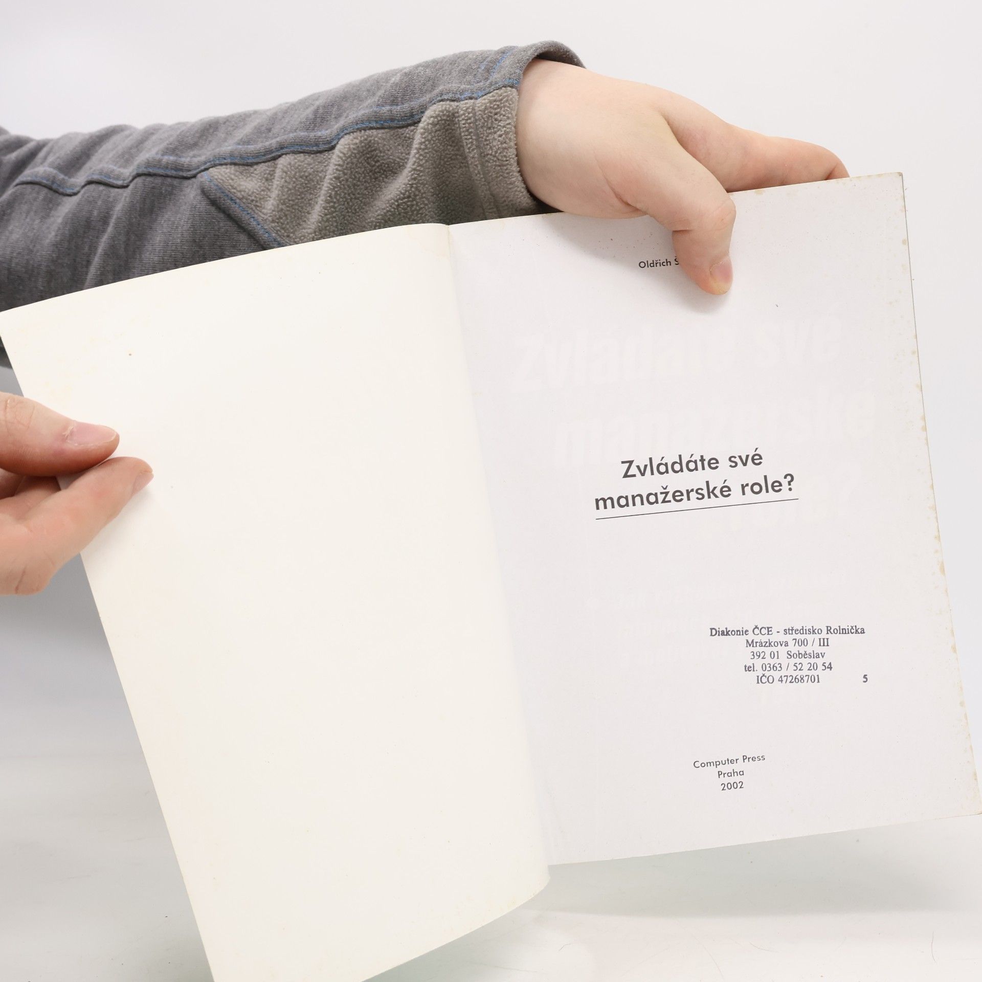 Oldřich Šuleř Zvládáte své manažerské role? Jak rozhodovat, předávat informace, organizovat a motivovat své podřízené. Testy