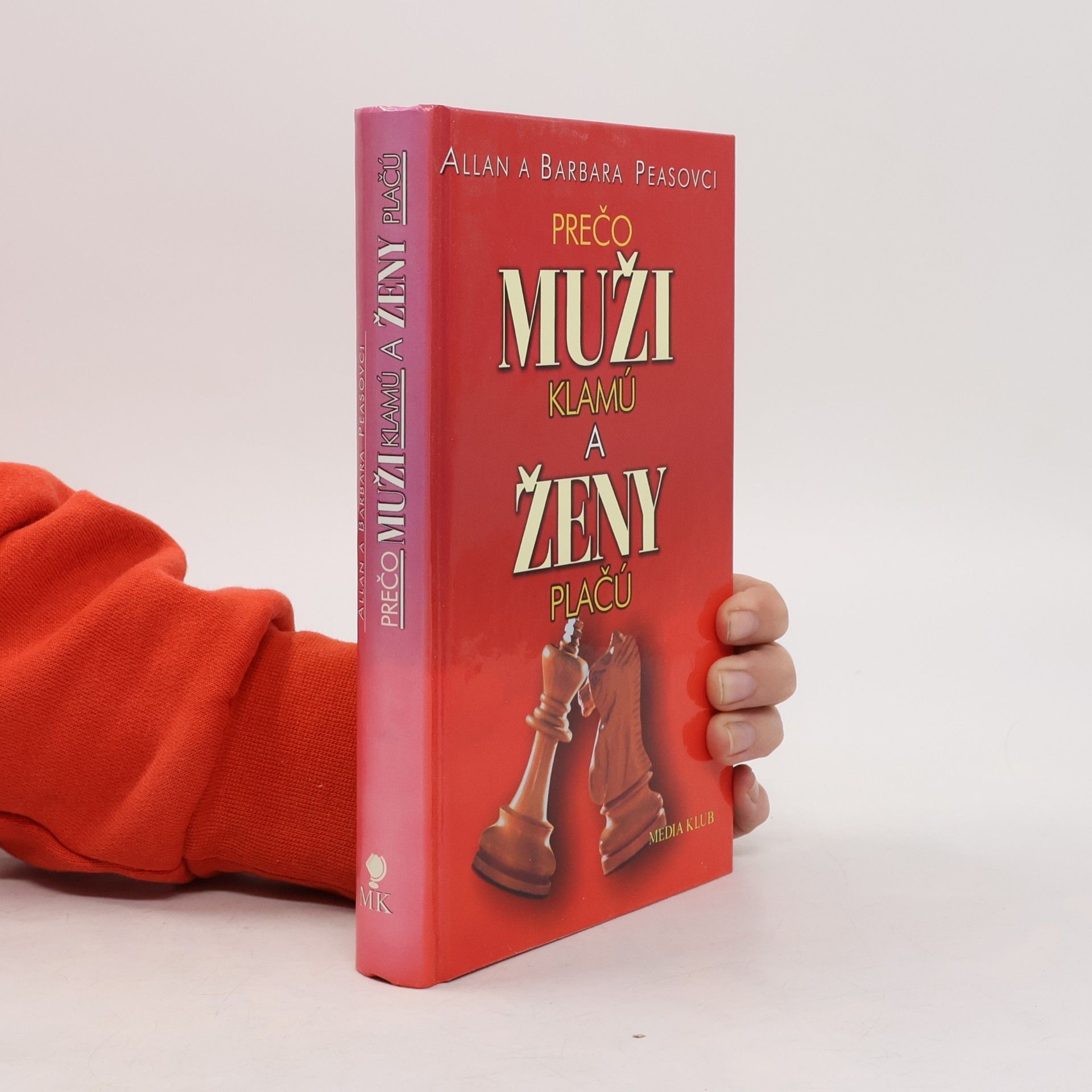 Allan Pease Prečo muži klamú a ženy plačú