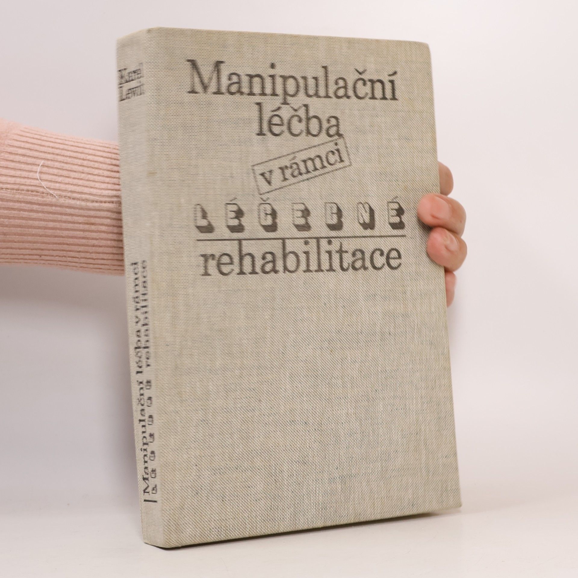 Karel Lewit Manipulační léčba v rámci léčebné rehabilitace