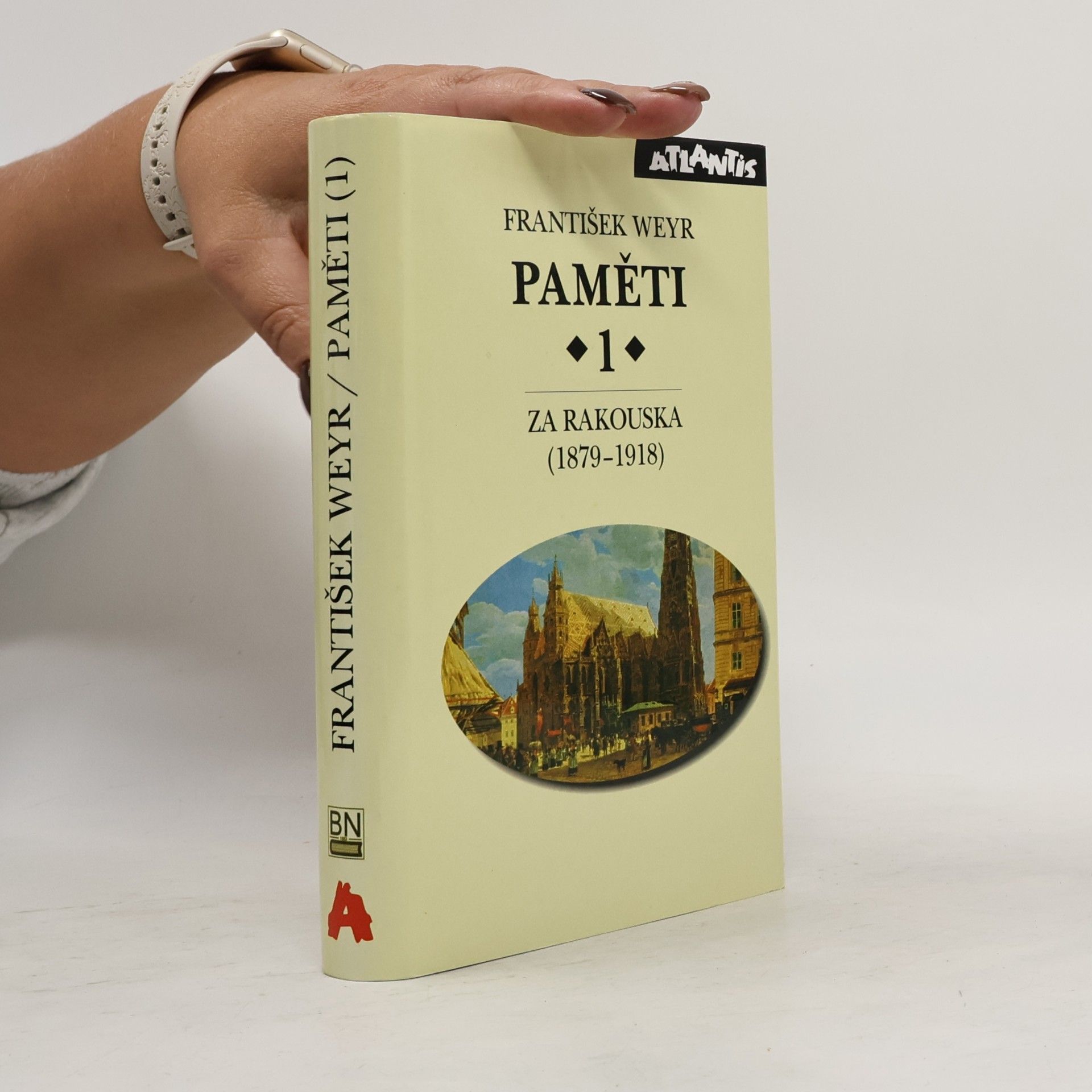 Paměti 1. Za Rakouska (1879-1918)