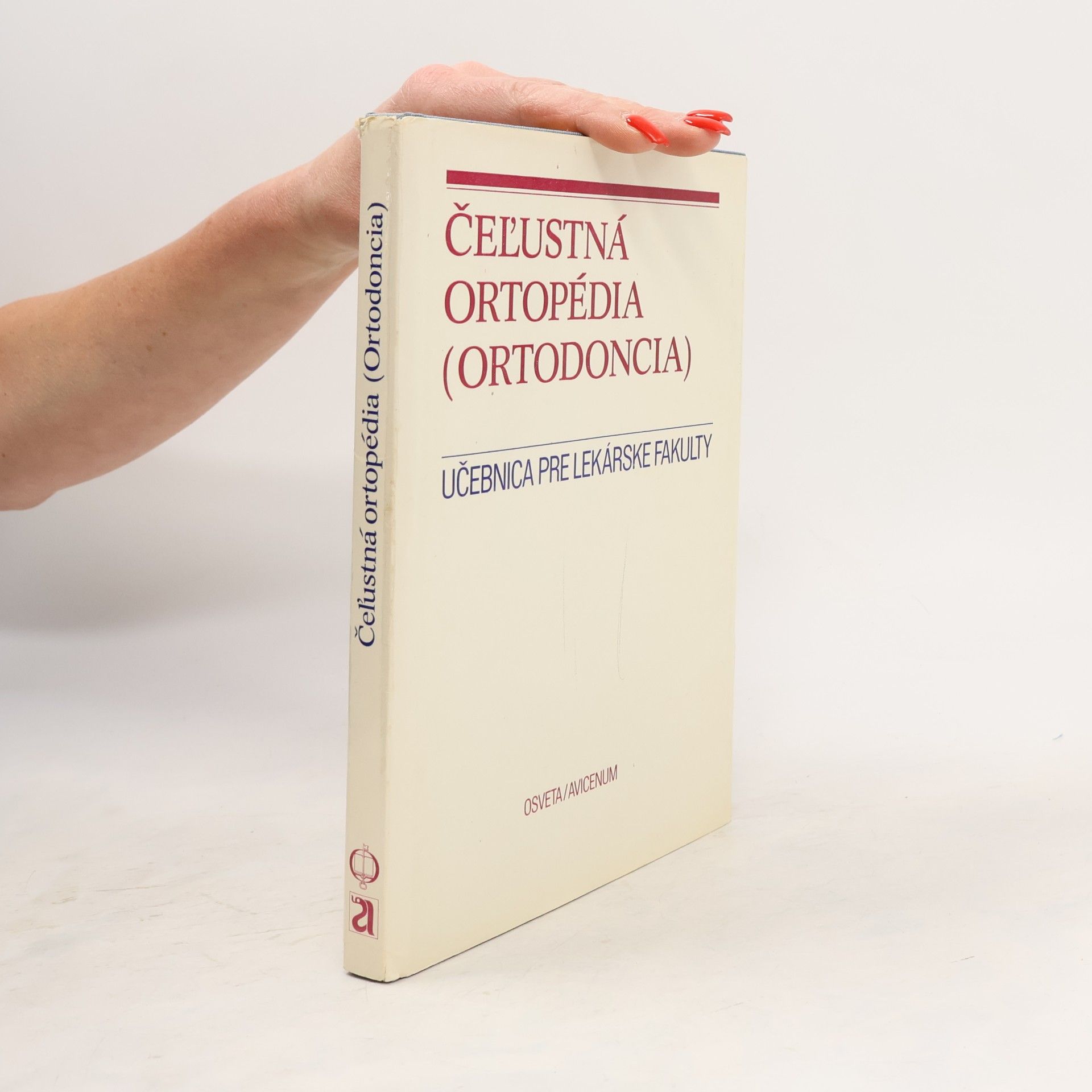 Čeľustná ortopédia (ortodonica). Učebnica pre lekárske fakulty
