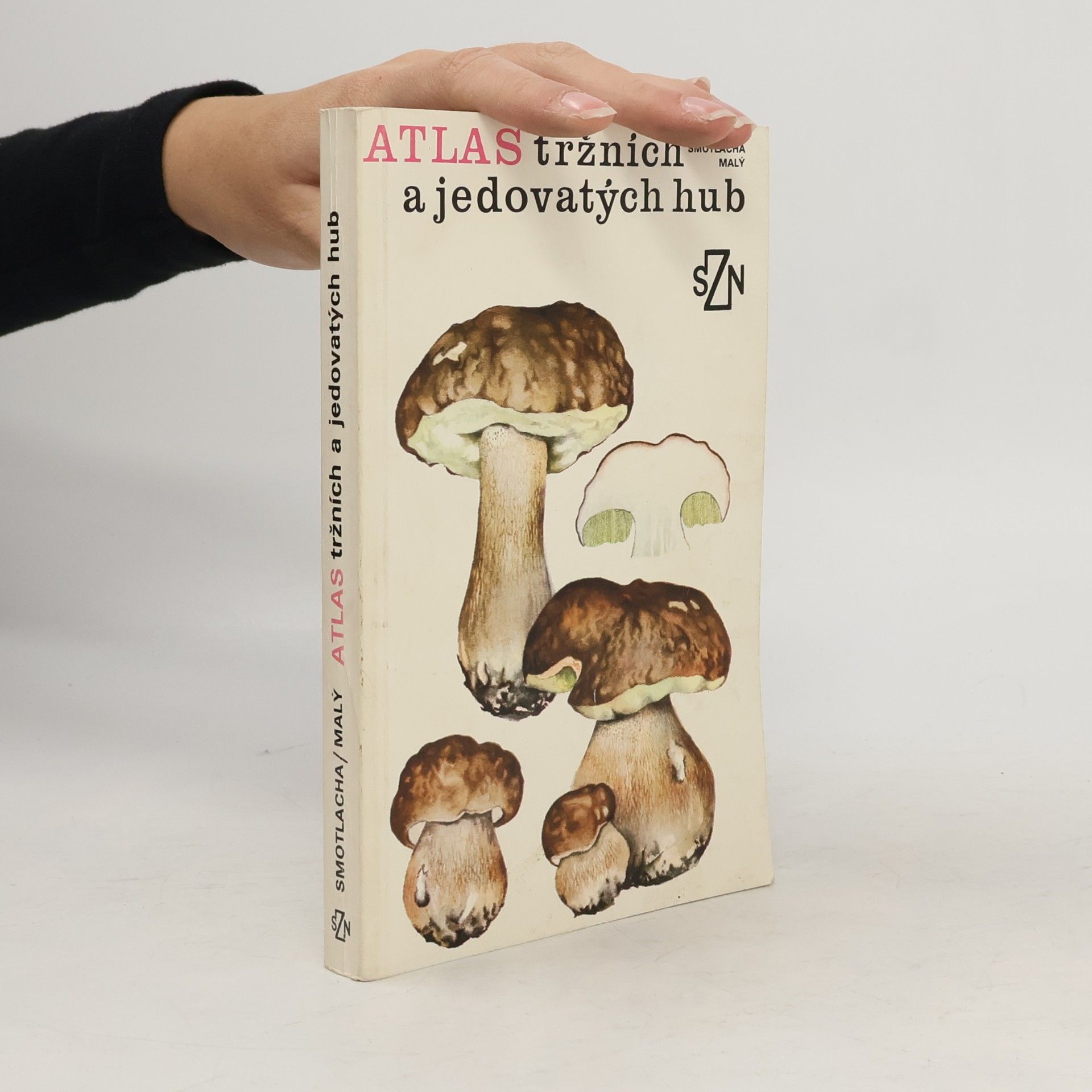Jiří Malý Atlas tržních a jedovatých hub