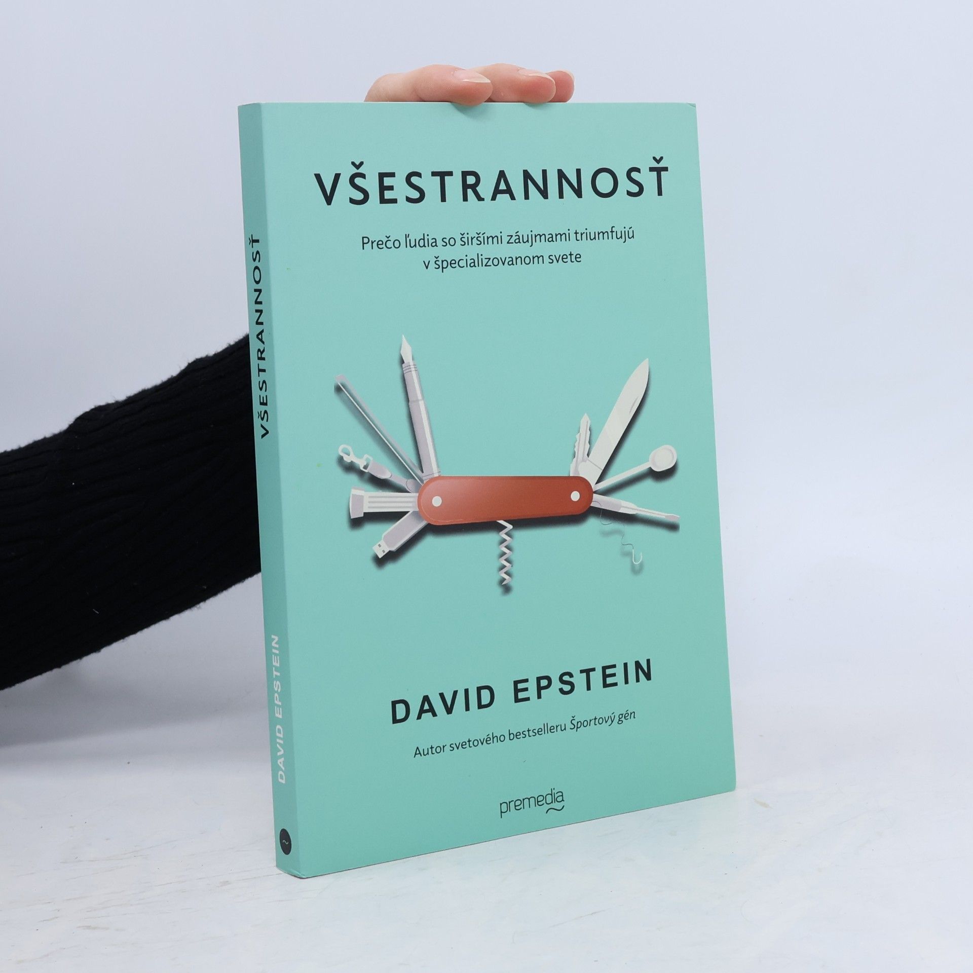 David Epstein Všestrannosť: Prečo ľudia so širšími záujmami triumfujú v špecializovanom svete