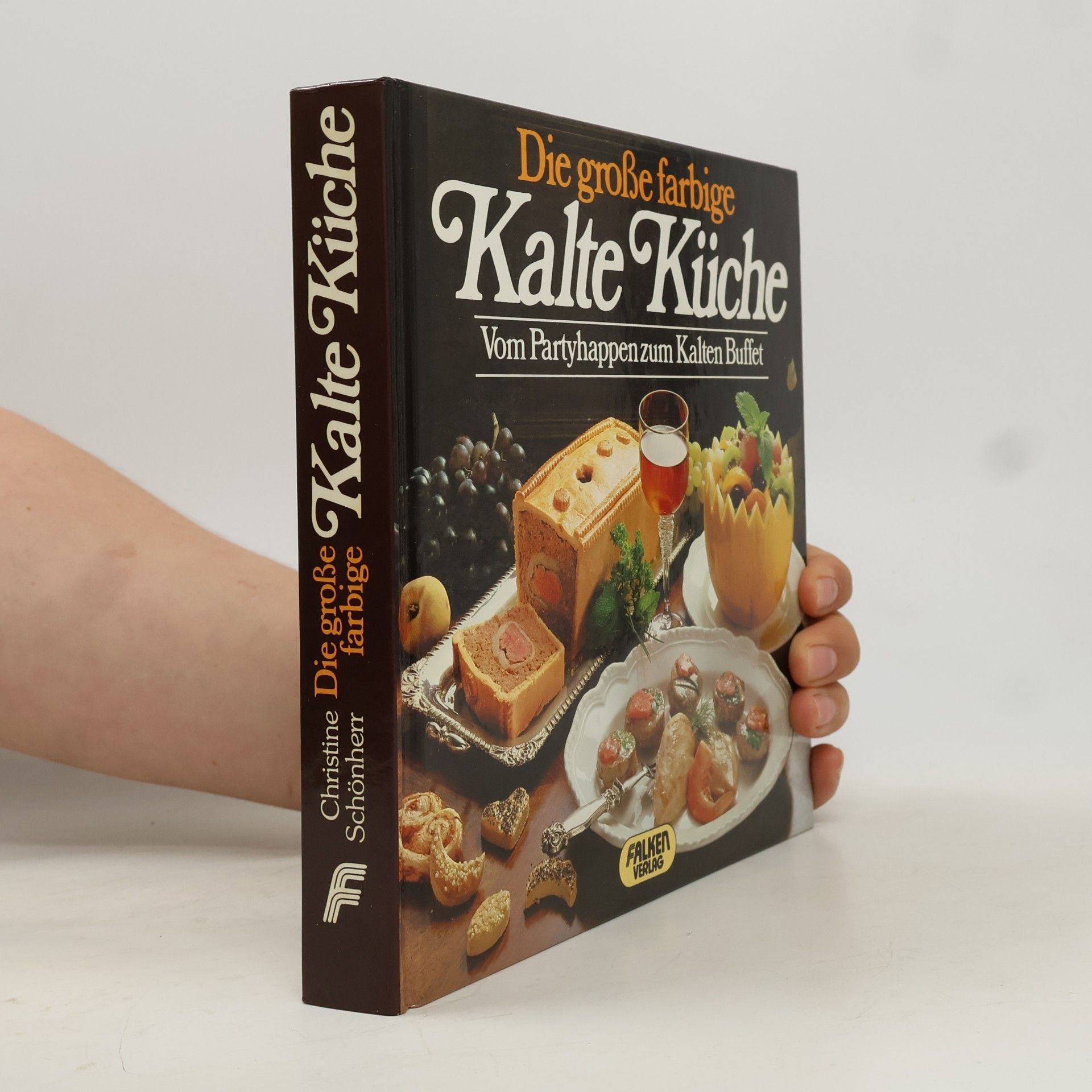 AA.VV. Die Große Farbige Kalte Küche : Vom Partyhappen zum Kalten Buffet