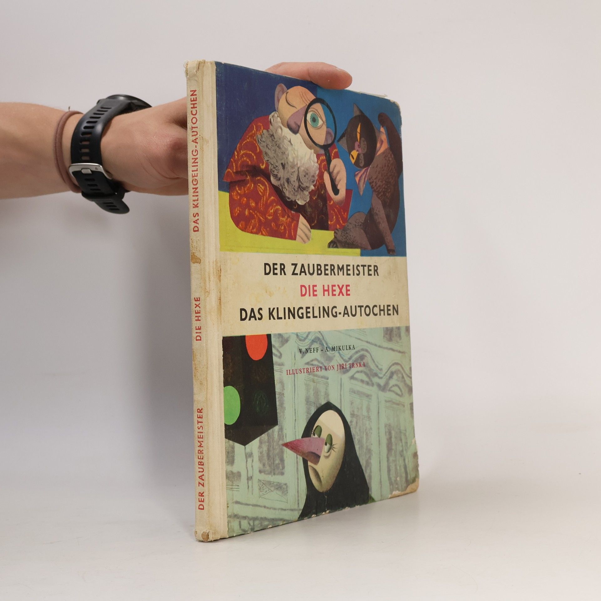 Der Zaubermeister. Die Hexe. Das Klingeling-Autochen