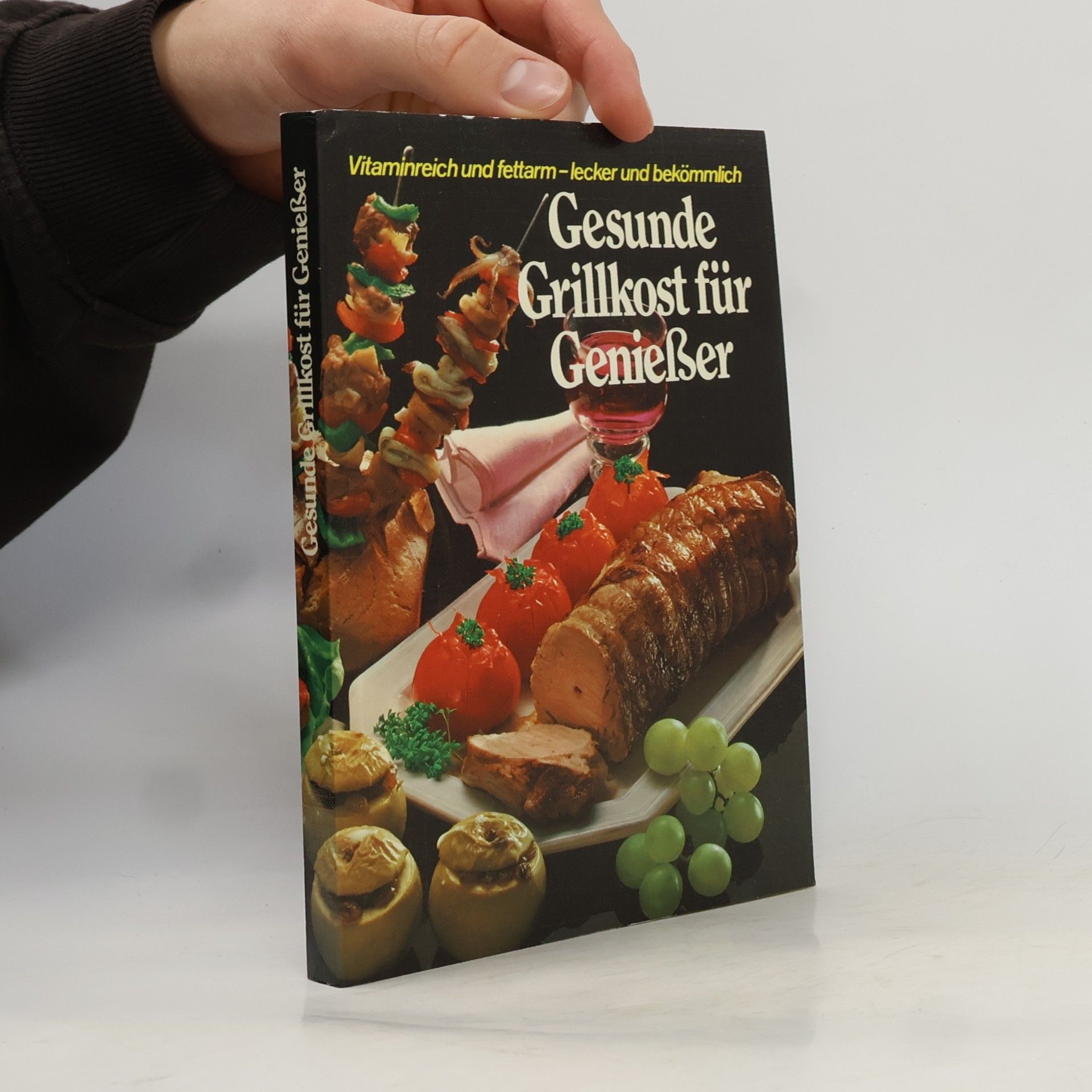 Autorenkollektiv Gesunde Grillkost für Genießer