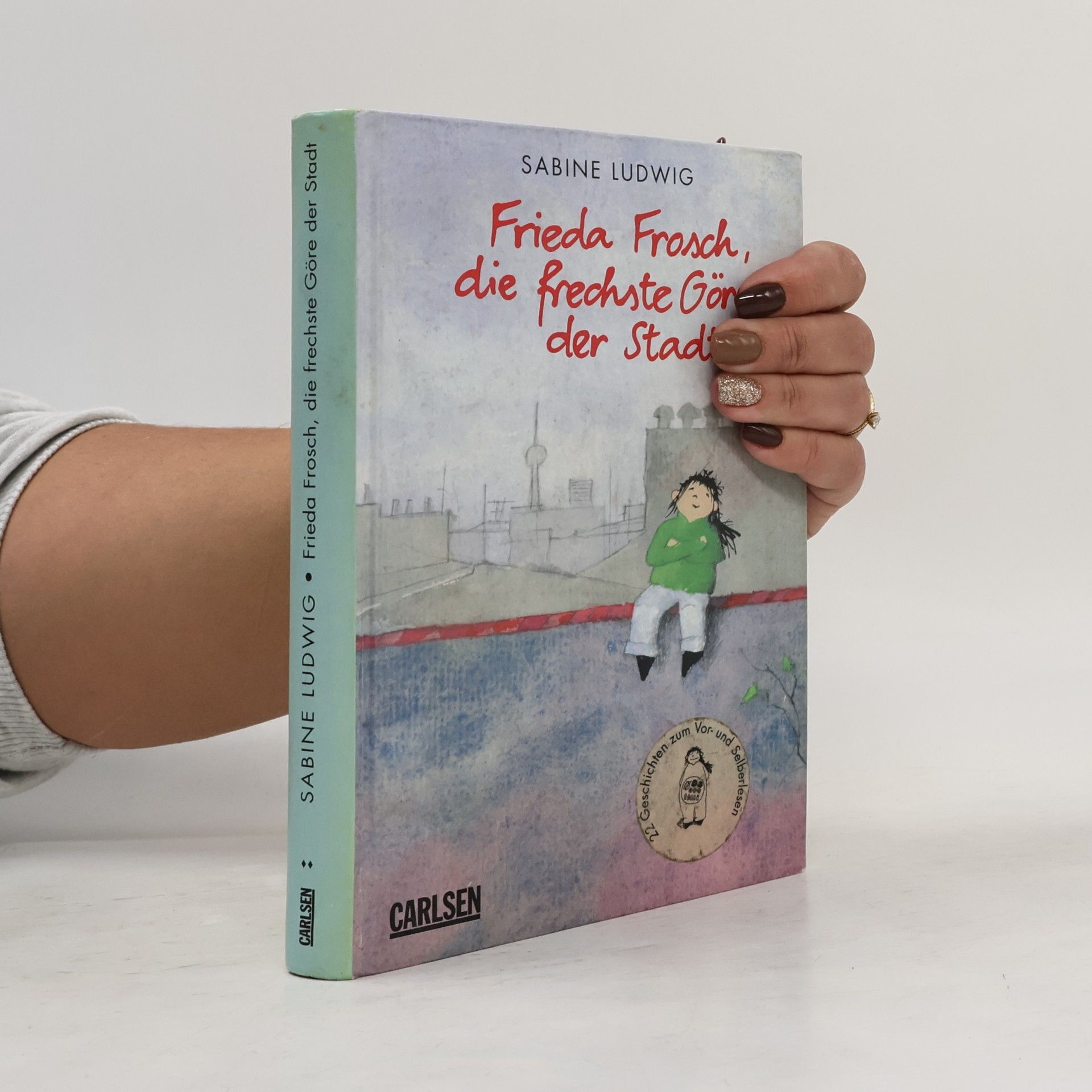 Frieda Frosch, die frechste Göre der Stadt