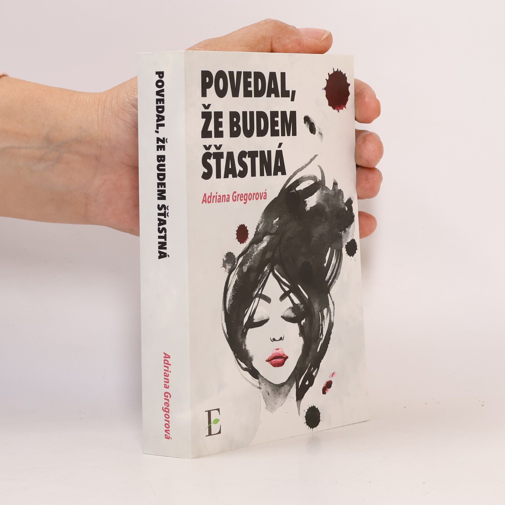 Povedal, že budem štastná