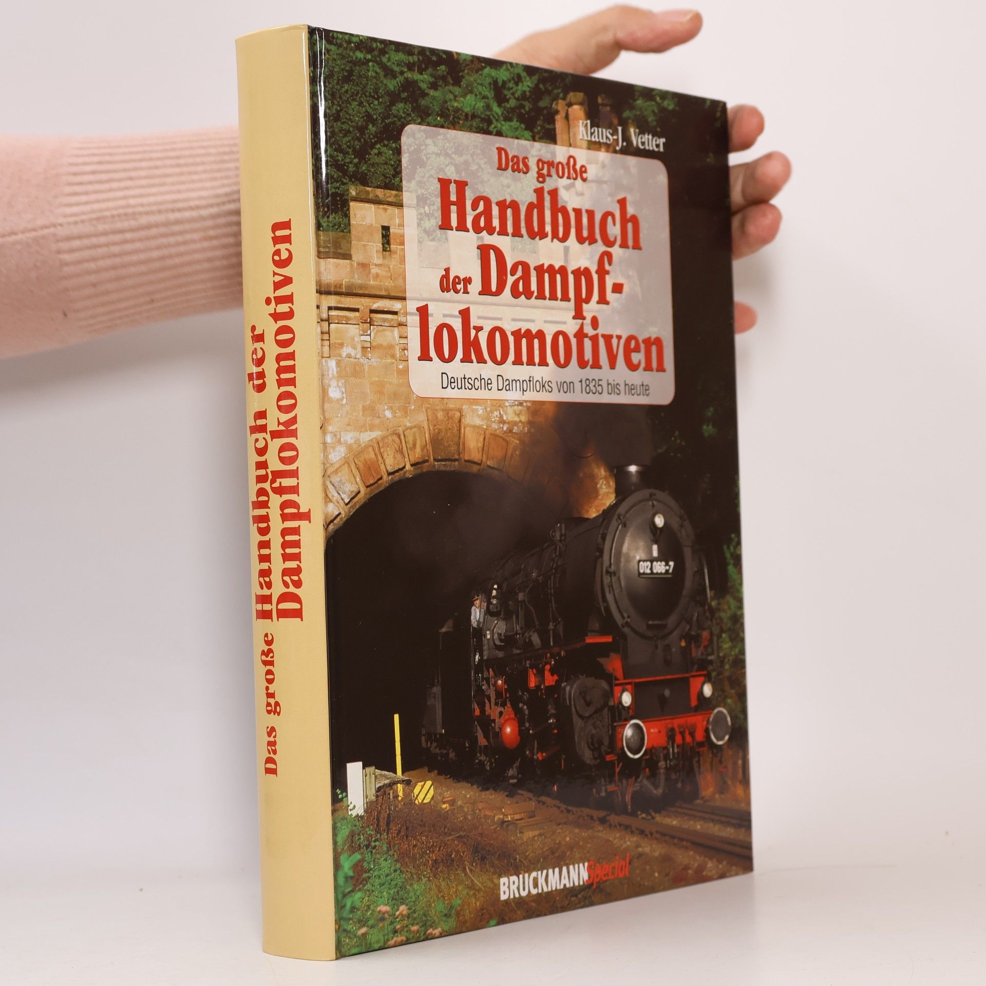 Das große Handbuch der Dampflokomotiven