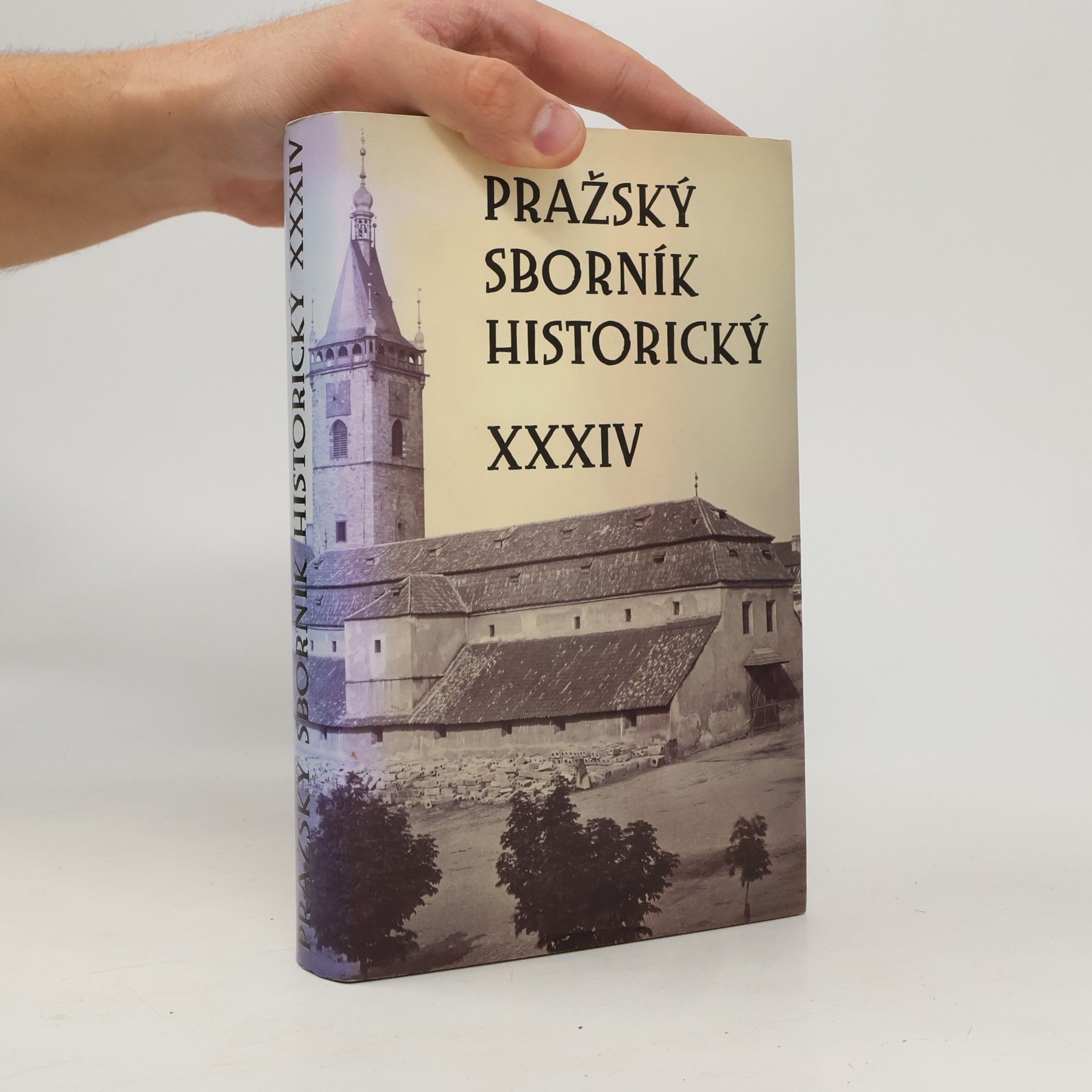 Pražský sborník historický XXXIV