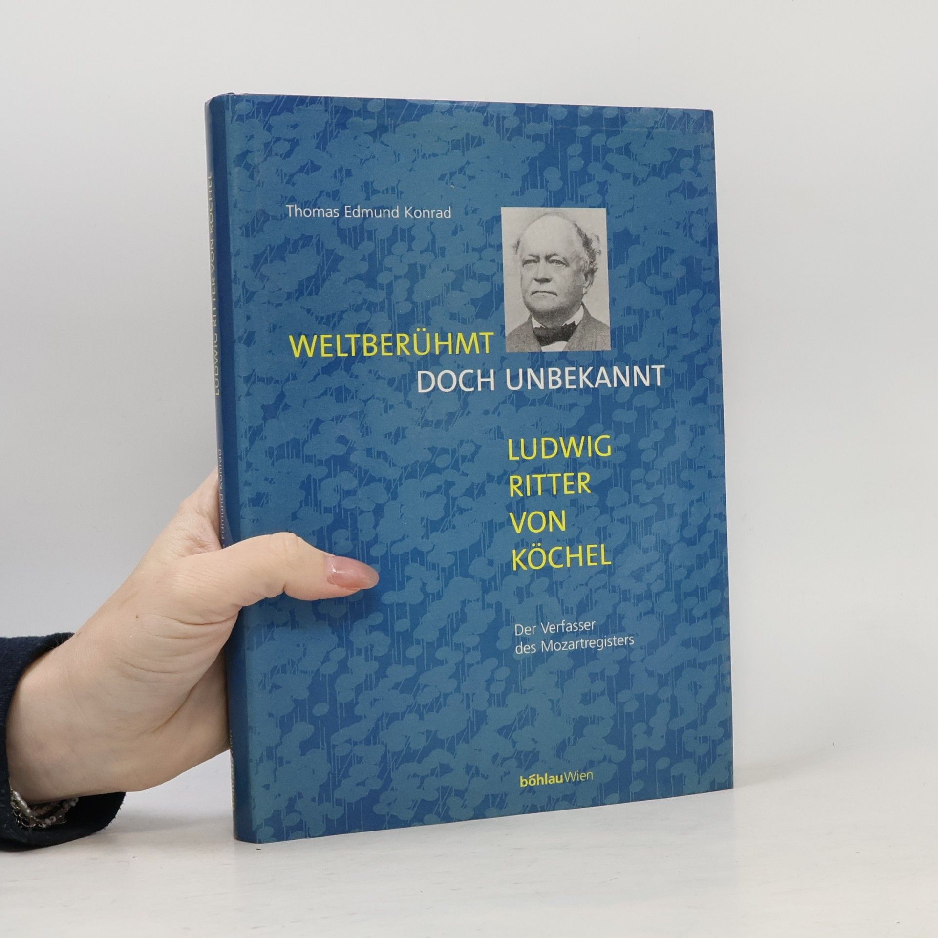 Weltberühmt doch unbekannt - Ludwig Ritter von Köchel