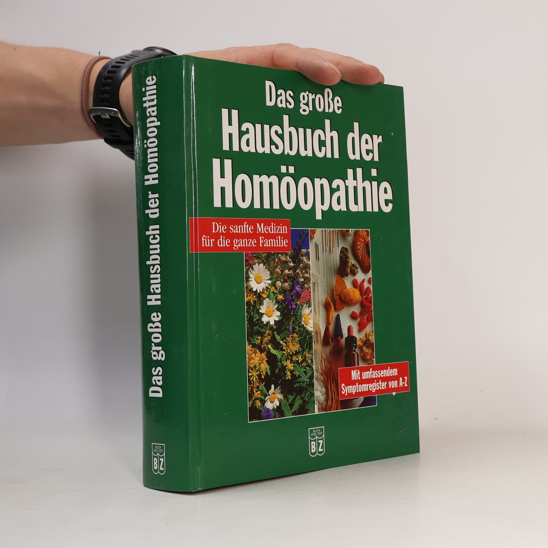 Kolektiv autorů Das große Hausbuch der Homöopathie
