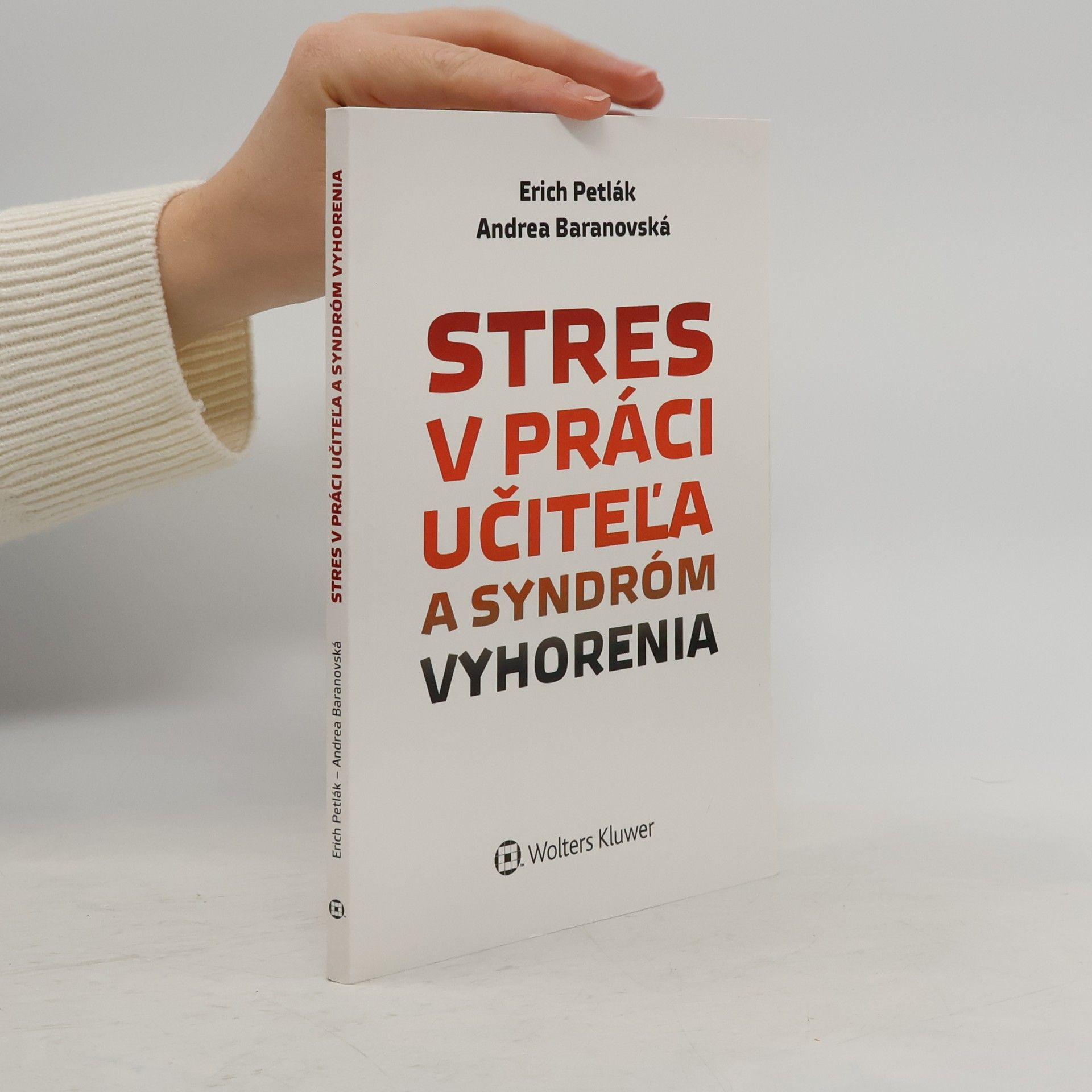 Erich Petlák Stres v práci učiteľa a syndróm vyhorenia