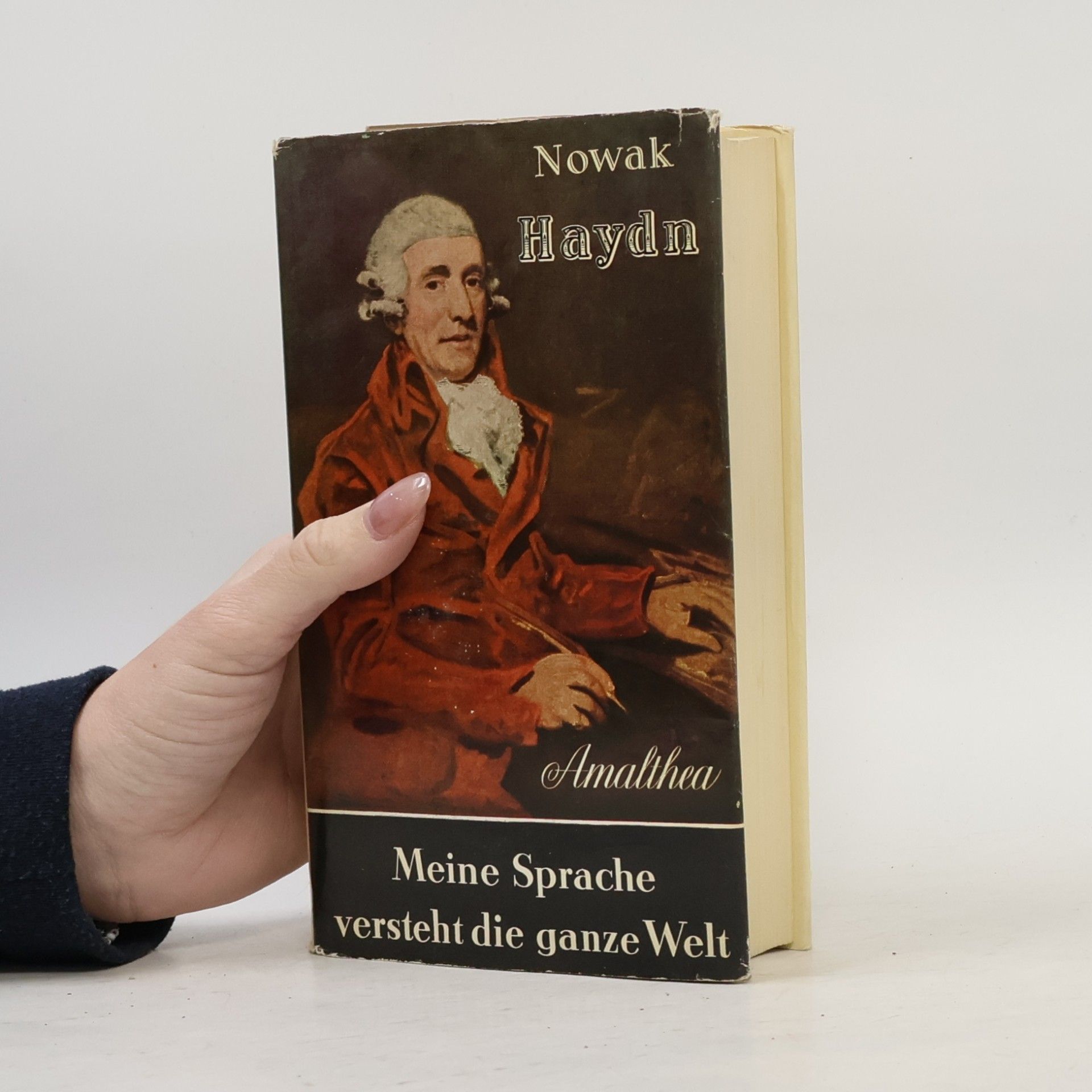 Leopold Nowak Joseph Haydn: Meine Sprache versteht die ganze Welt