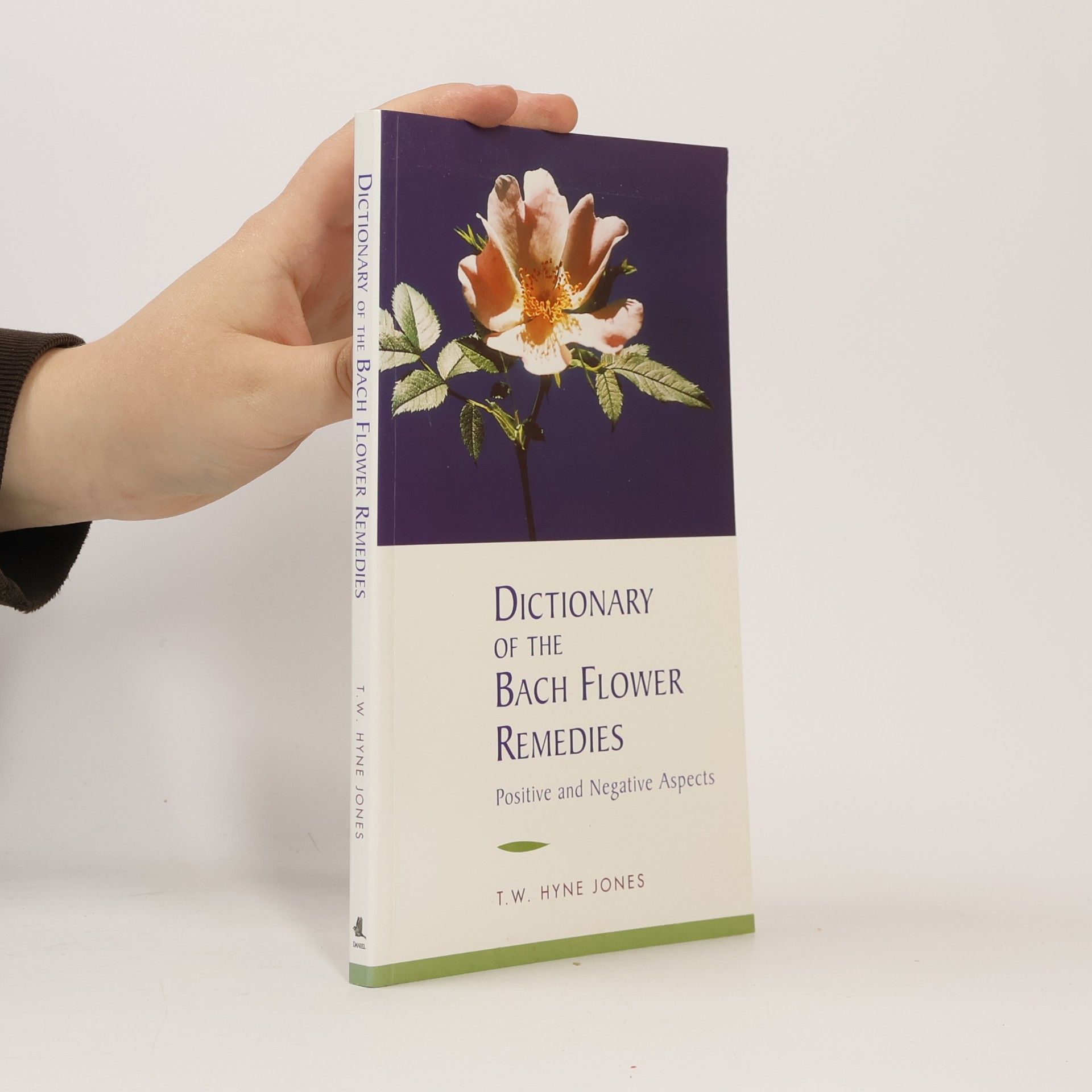 Thomas Waring Hyne Jones Dictionary of the Bach Flower Remedies