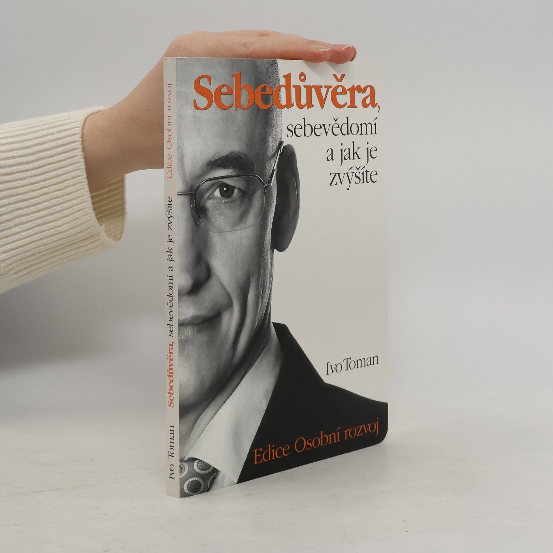 Sebedůvěra, sebevědomí a jak je zvýšíte