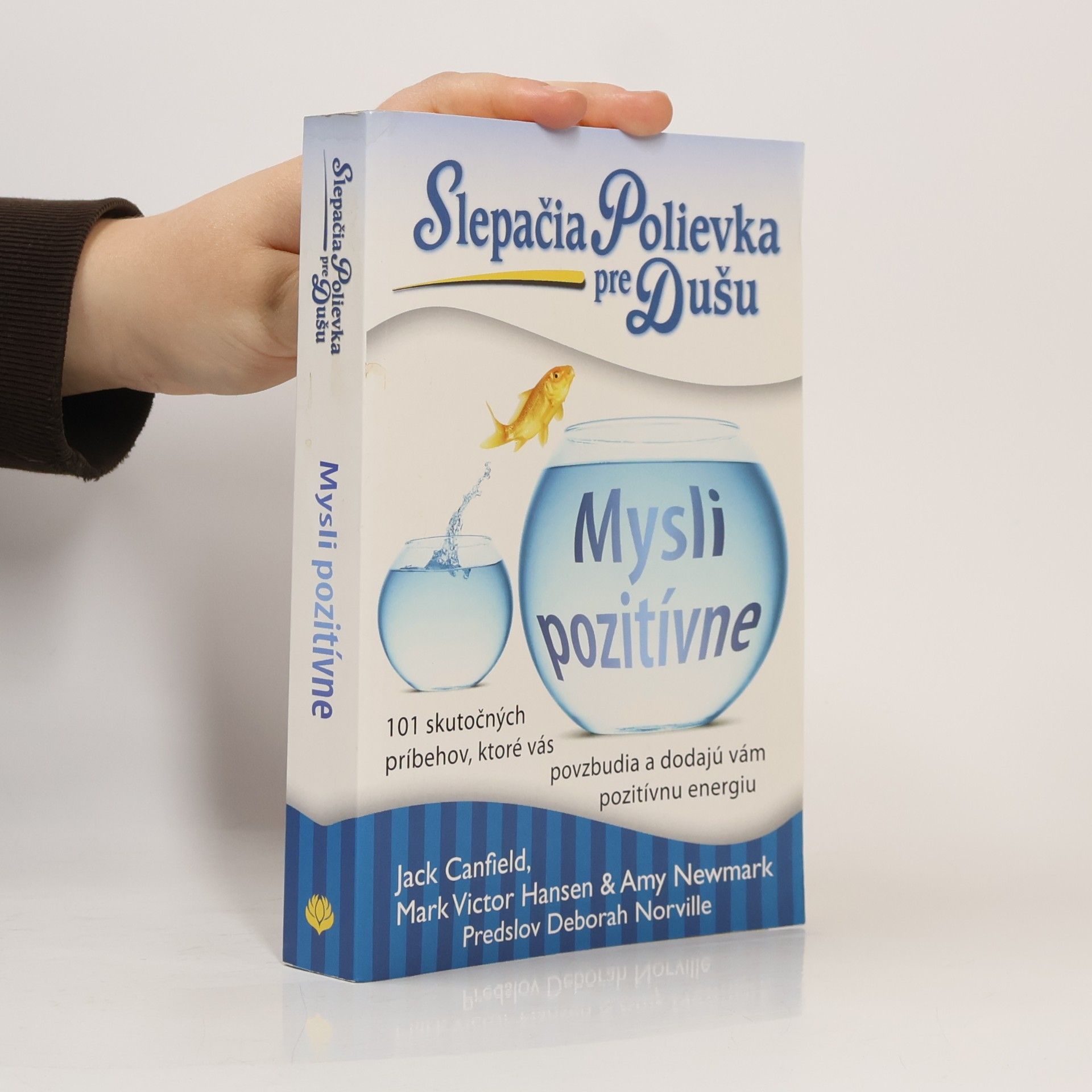 Slepačia polievka pre dušu: Mysli pozitívne