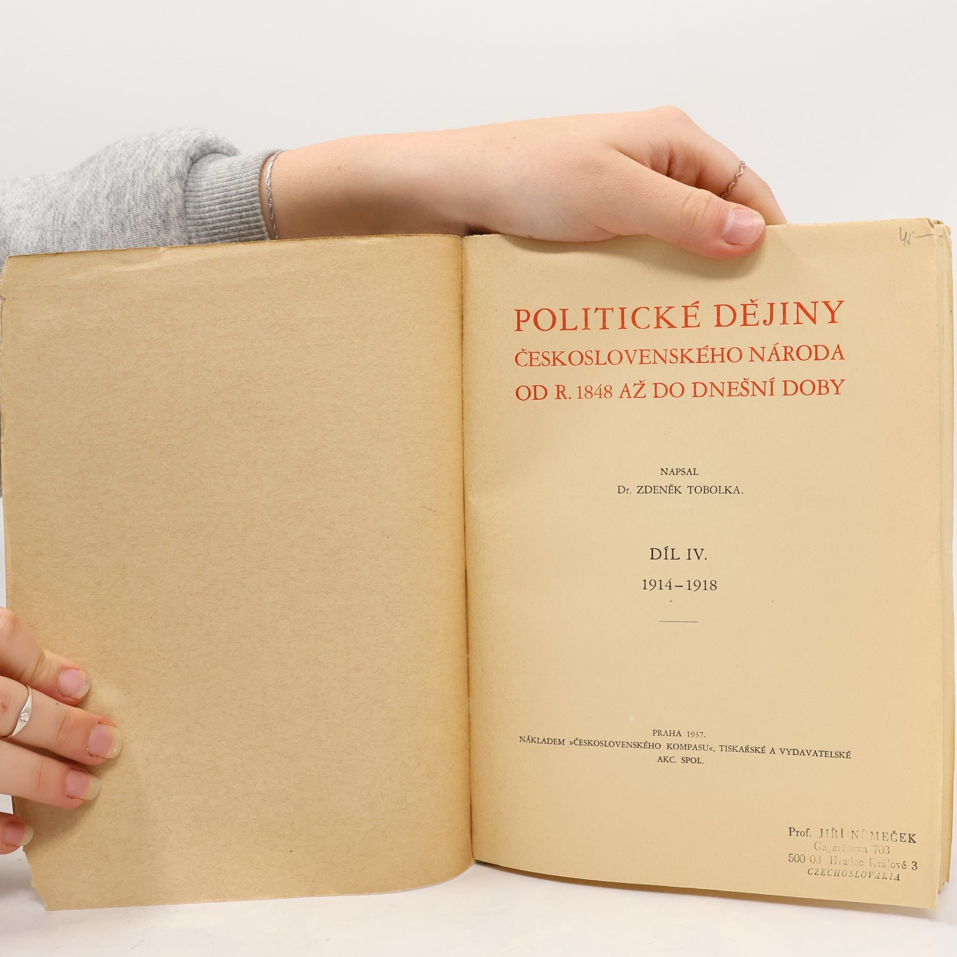 Zdeněk Václav Tobolka Politické dějiny československého národa od r. 1848 až do dnešní doby IV. 1914–1918