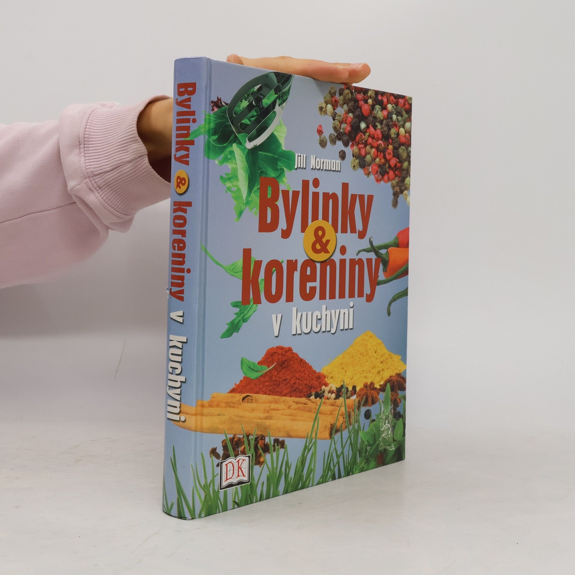 Jill Norman Bylinky & koreniny v kuchyni