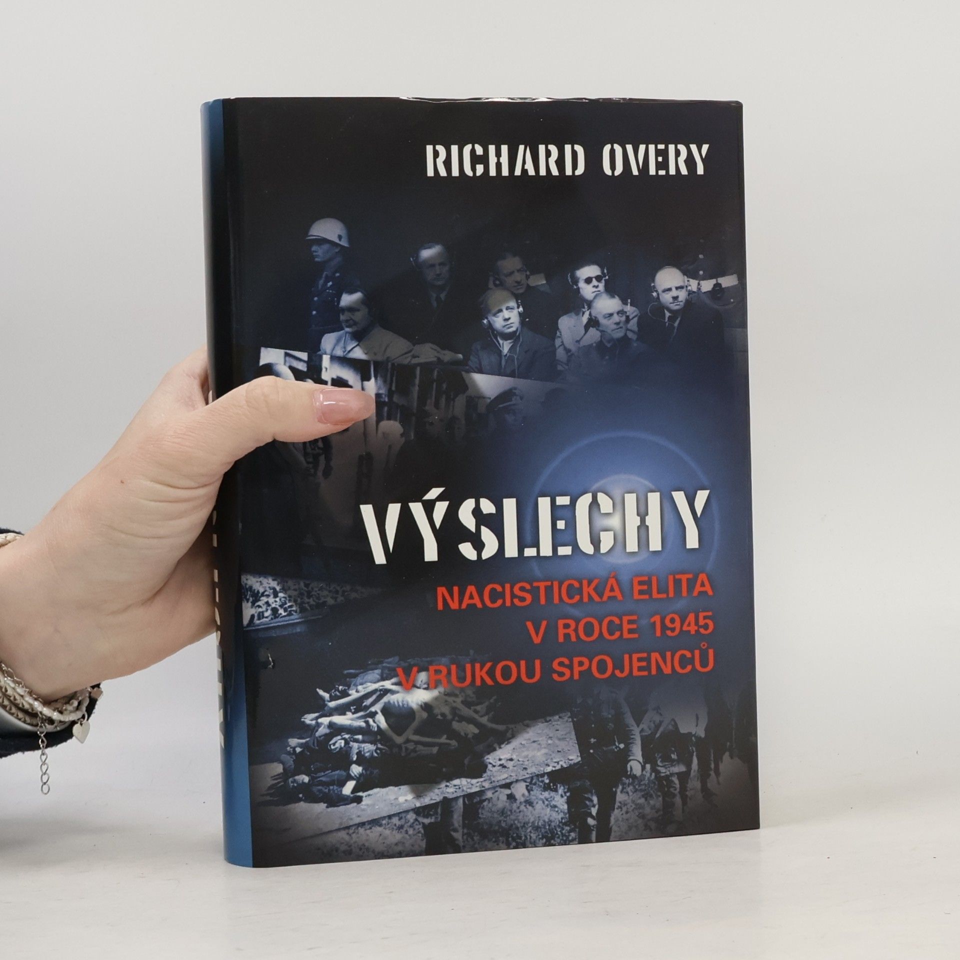 Výslechy: nacistická elita v roce 1945 v rukou spojenců