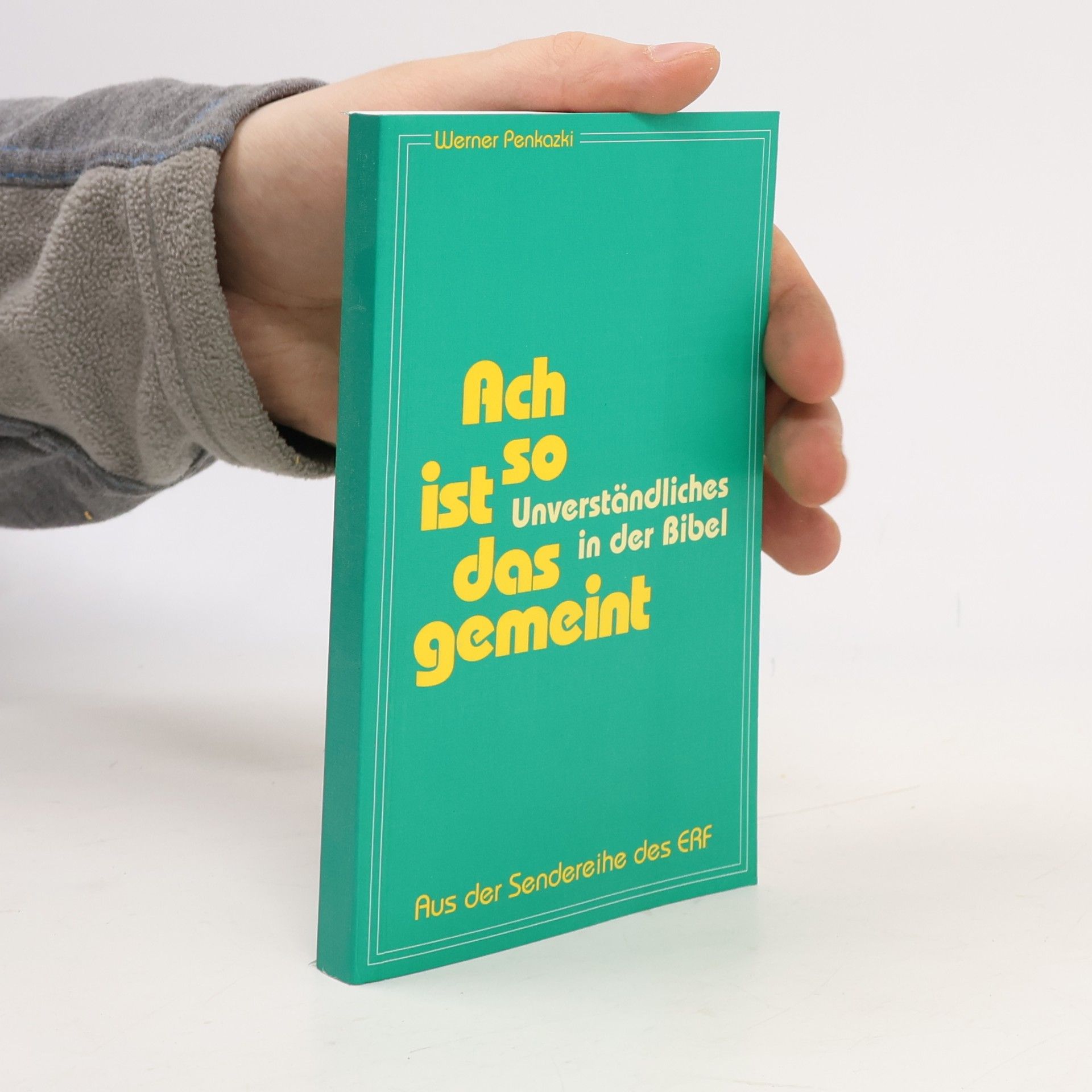 Aus der Sendereihe des ERF: Ach so ist das gemeint