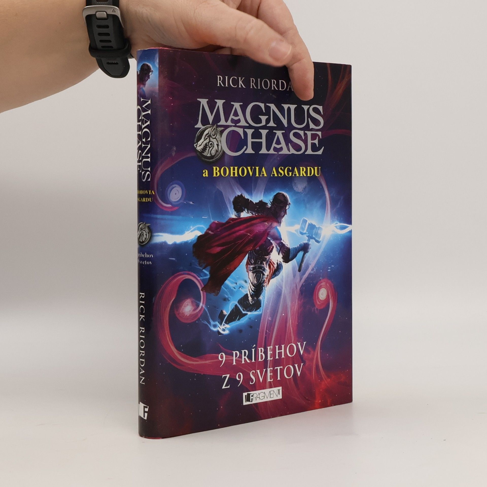Rick Riordan Magnus Chase a bohovia Asgardu: 9 príbehov z 9 svetov