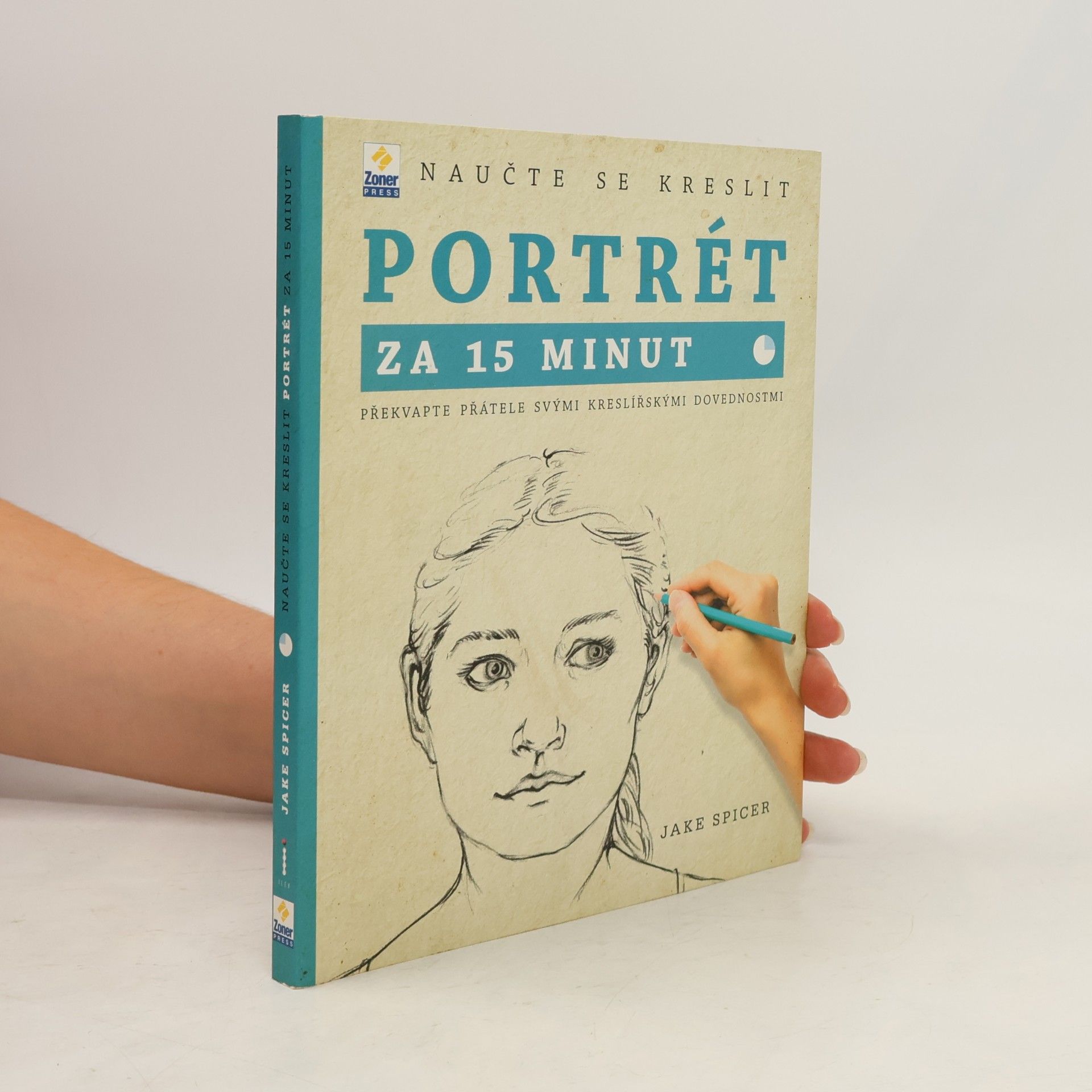 Naučte se kreslit portrét za 15 minut : překvapte přátele svými kreslířskými dovednostmi