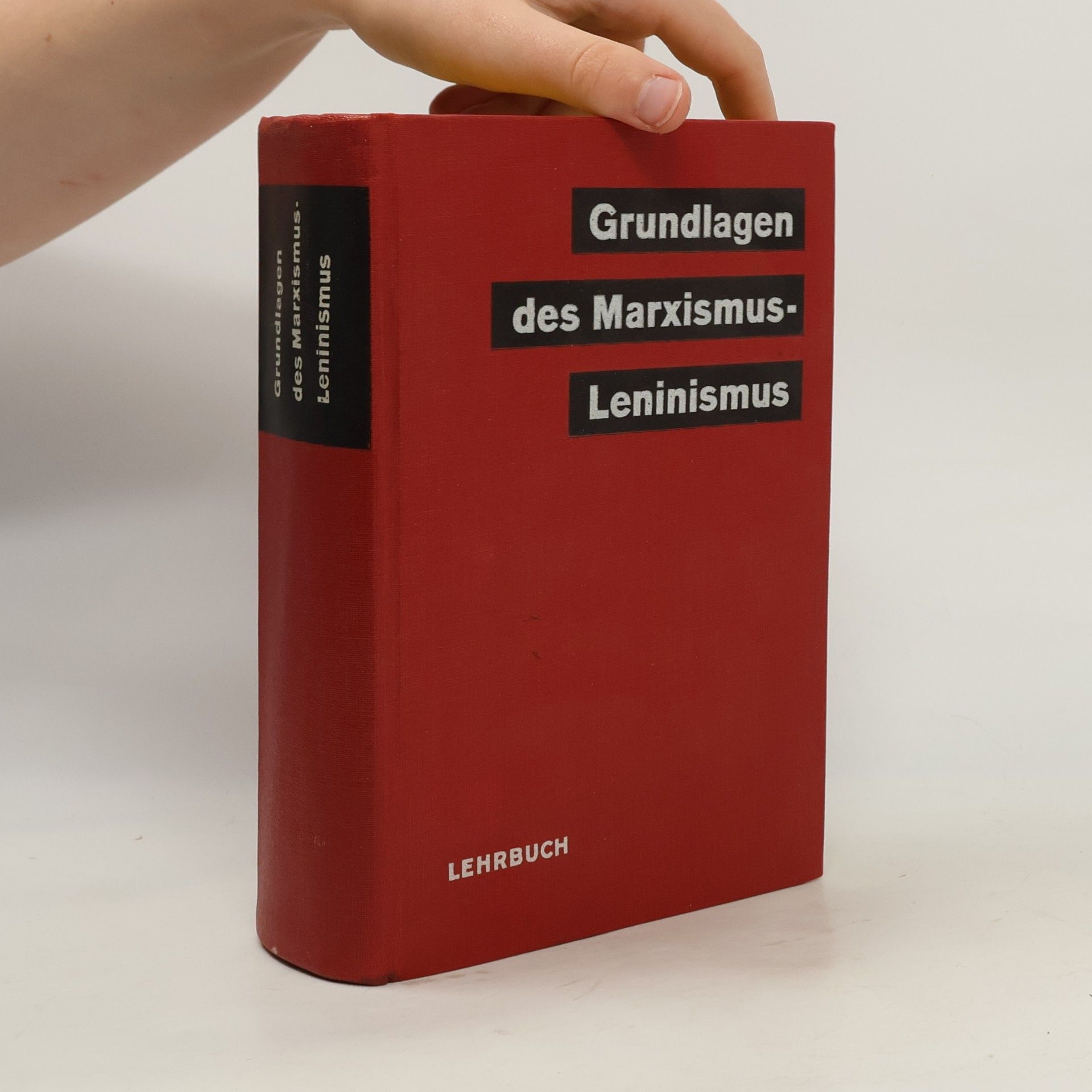 Autorenkollektiv Grundlagen des Marxismus-Leninismus