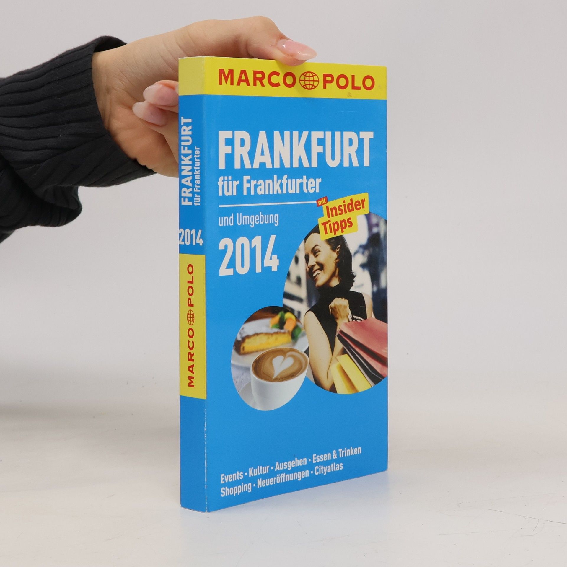 MARCO POLO: Frankfurt für Frankfurter und Umgebung 2014