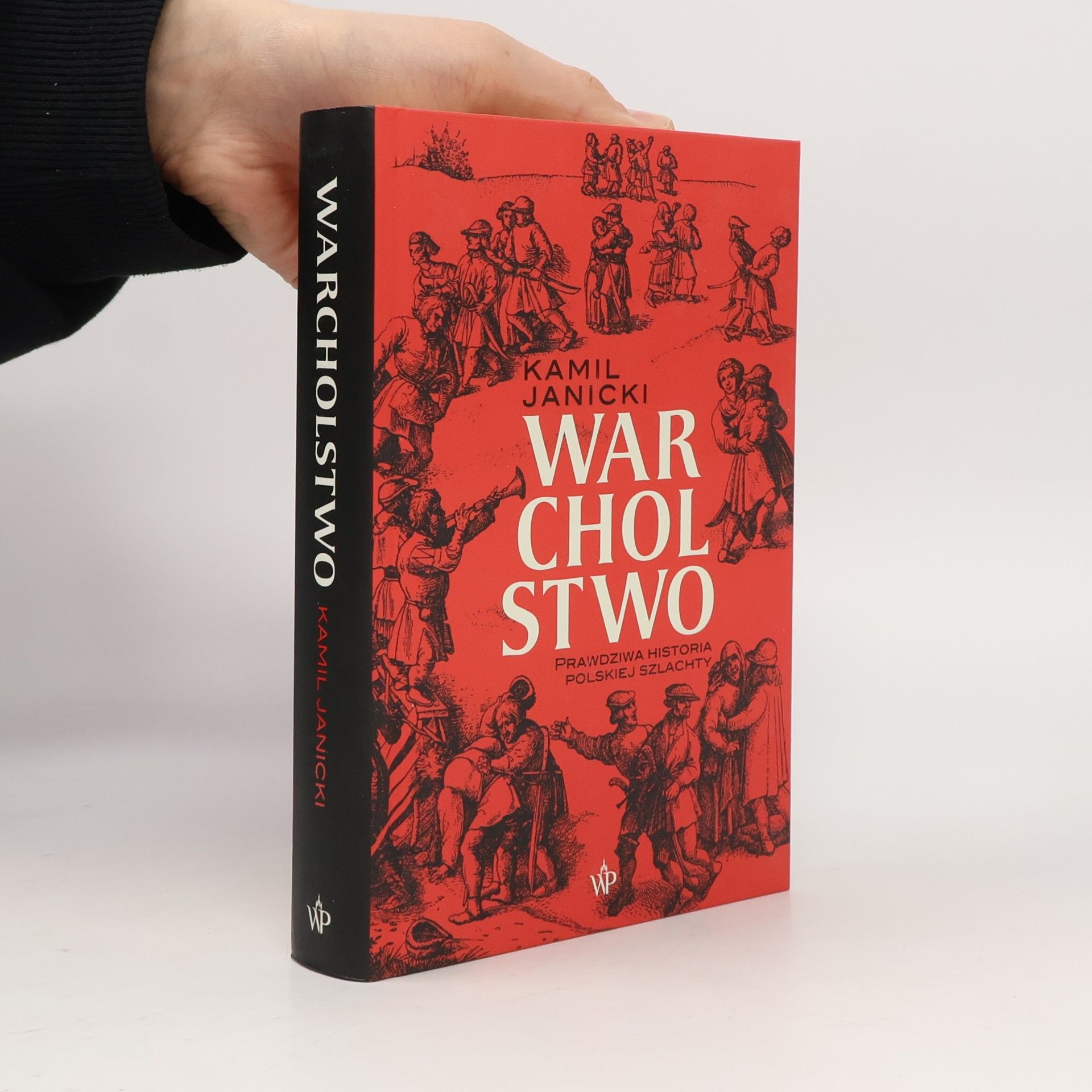 Warcholstwo. Prawdziwa historia polskiej szlachty