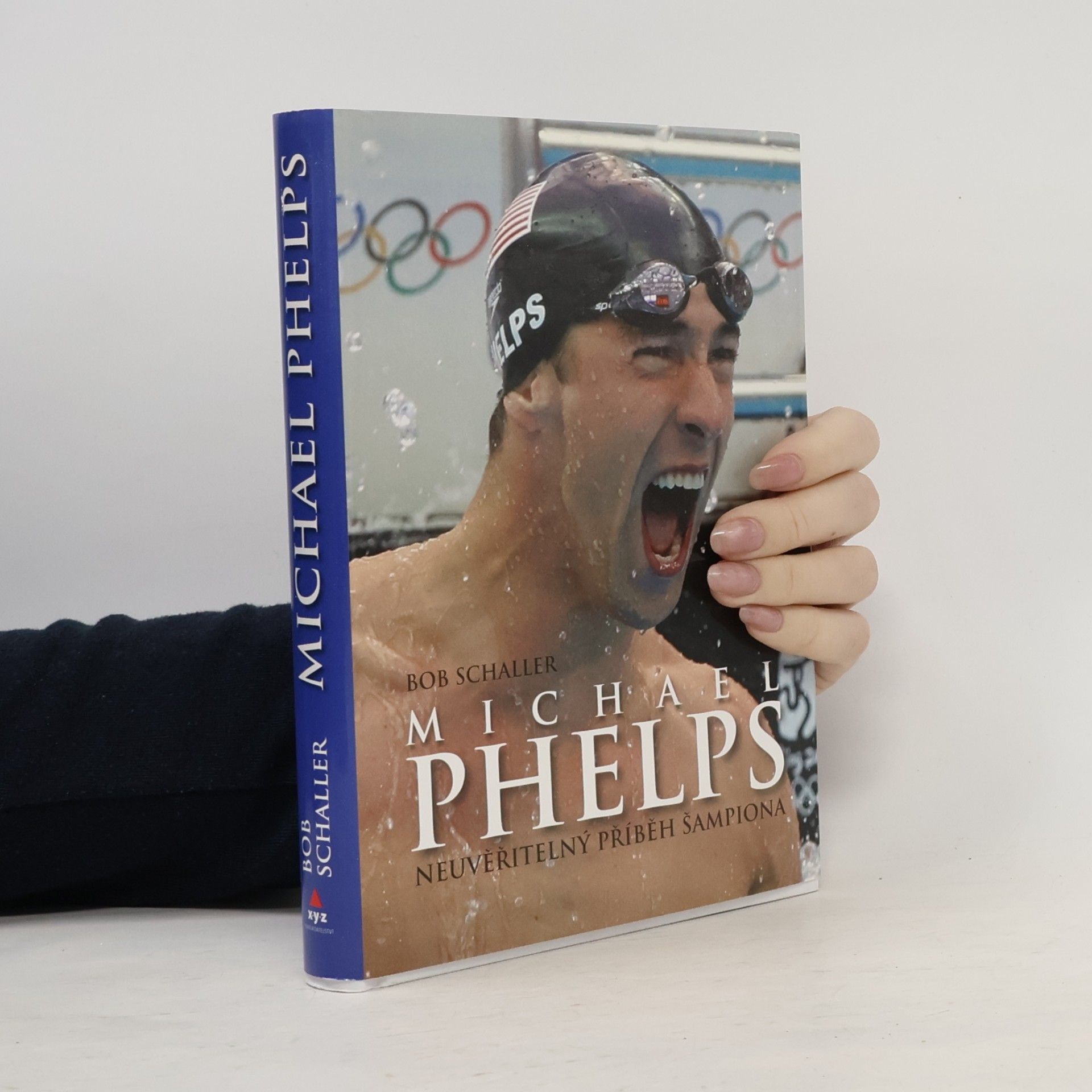 Bob Schaller Michael Phelps. Neuvěřitelný příběh šampiona