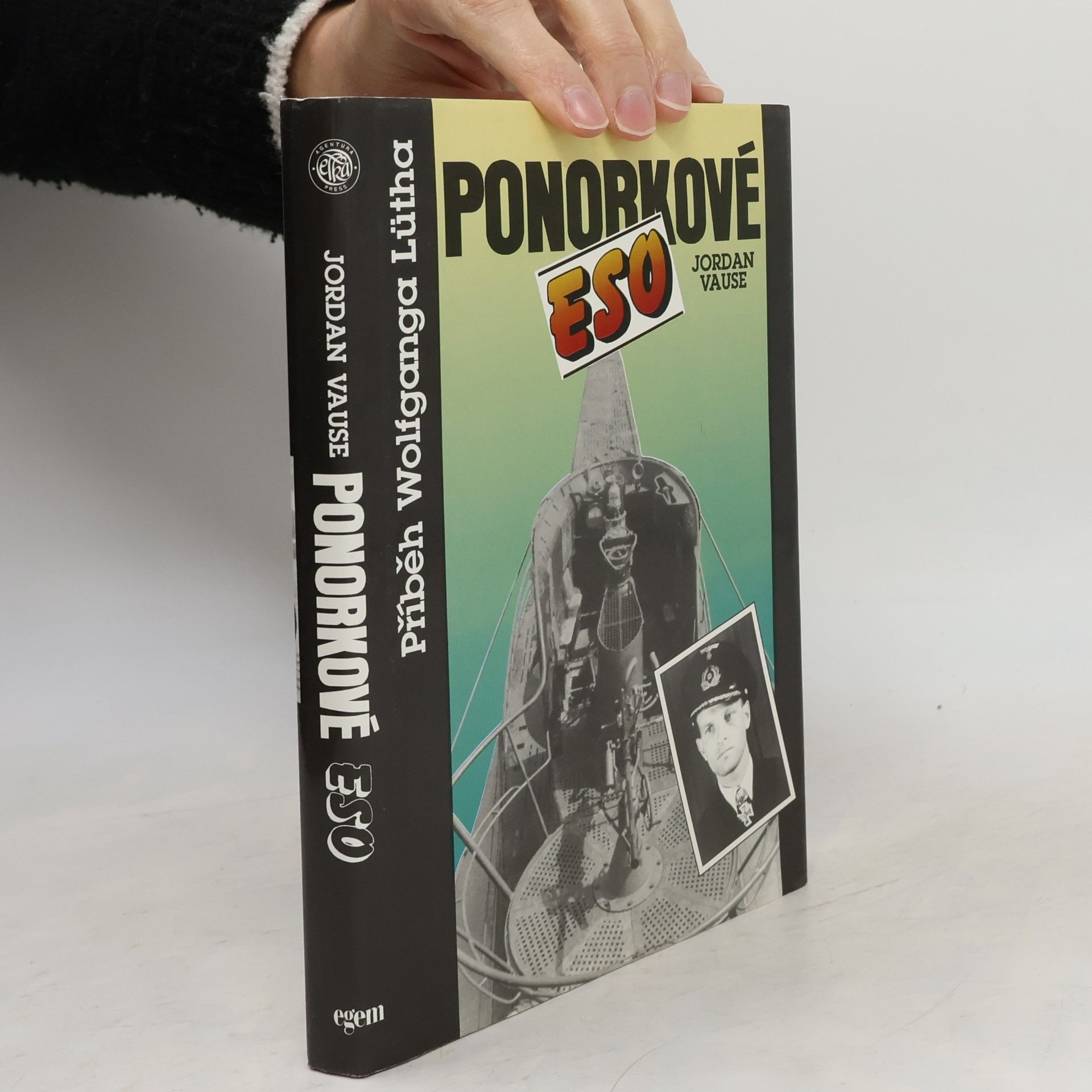 Ponorkové eso. Příběh Wolfganga Lütha